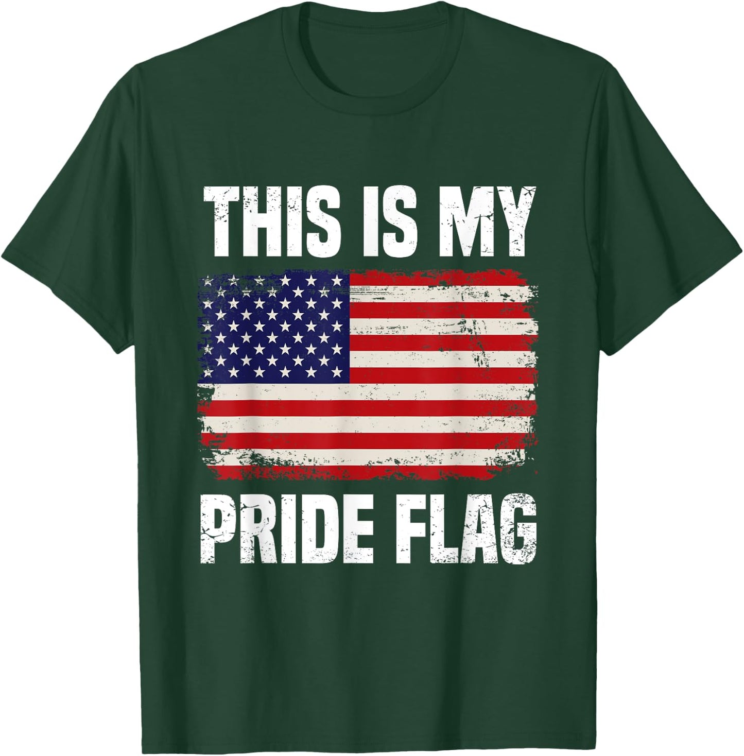 This Is My Pride Flag USA American 4th of July T-Shirt - T-Shirt | Forest