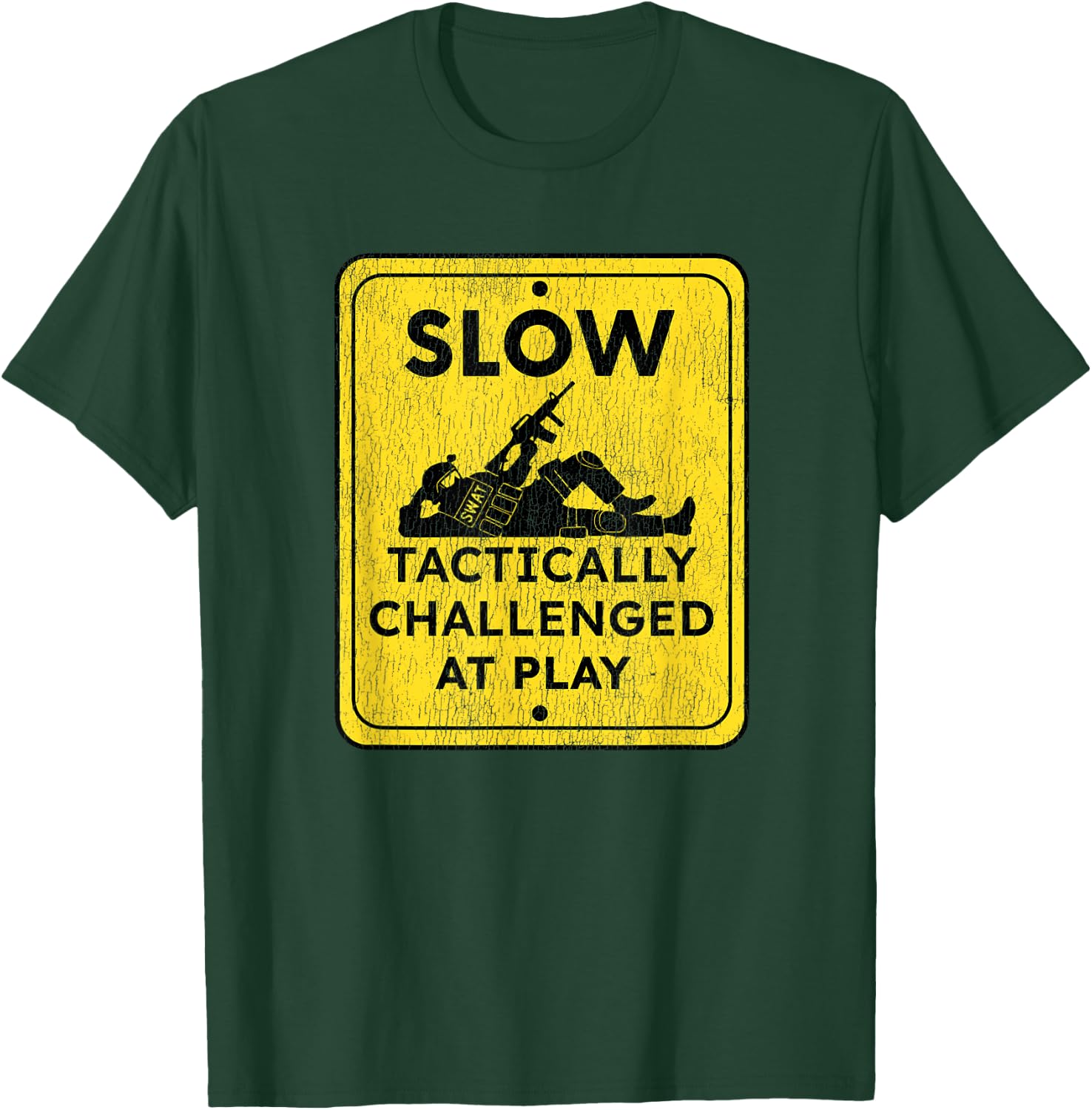 Funny Tactically Challenged for Police SWAT Team T-Shirt - T-Shirt | Forest