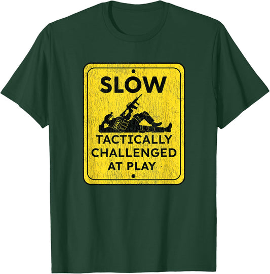 Funny Tactically Challenged for Police SWAT Team T-Shirt - T-Shirt | Forest