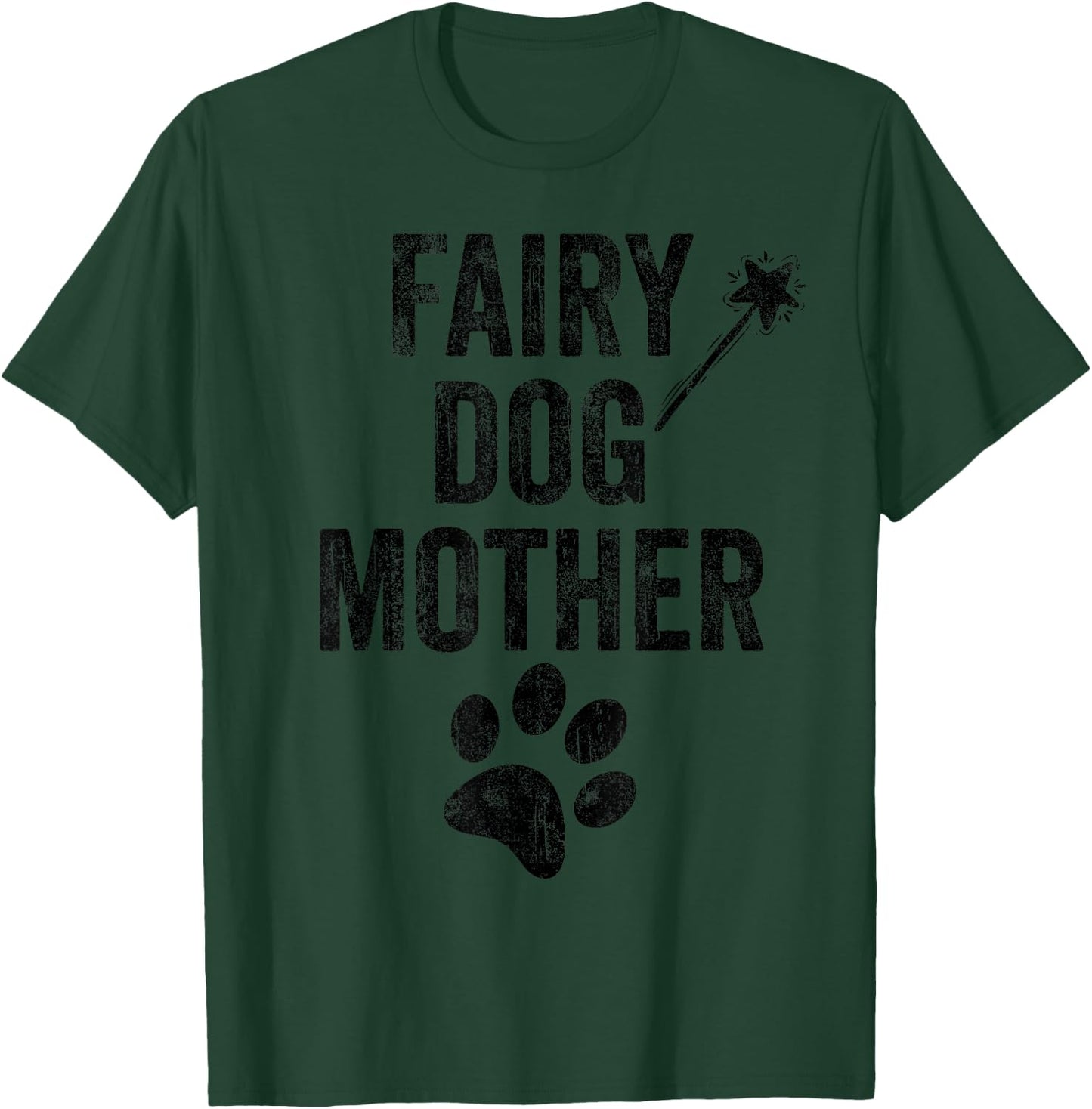 Fairy Dogmother dog Godmother paw print funny dogs mom retro Men Women Girls Kids T-Shirt - T-Shirt | Forest