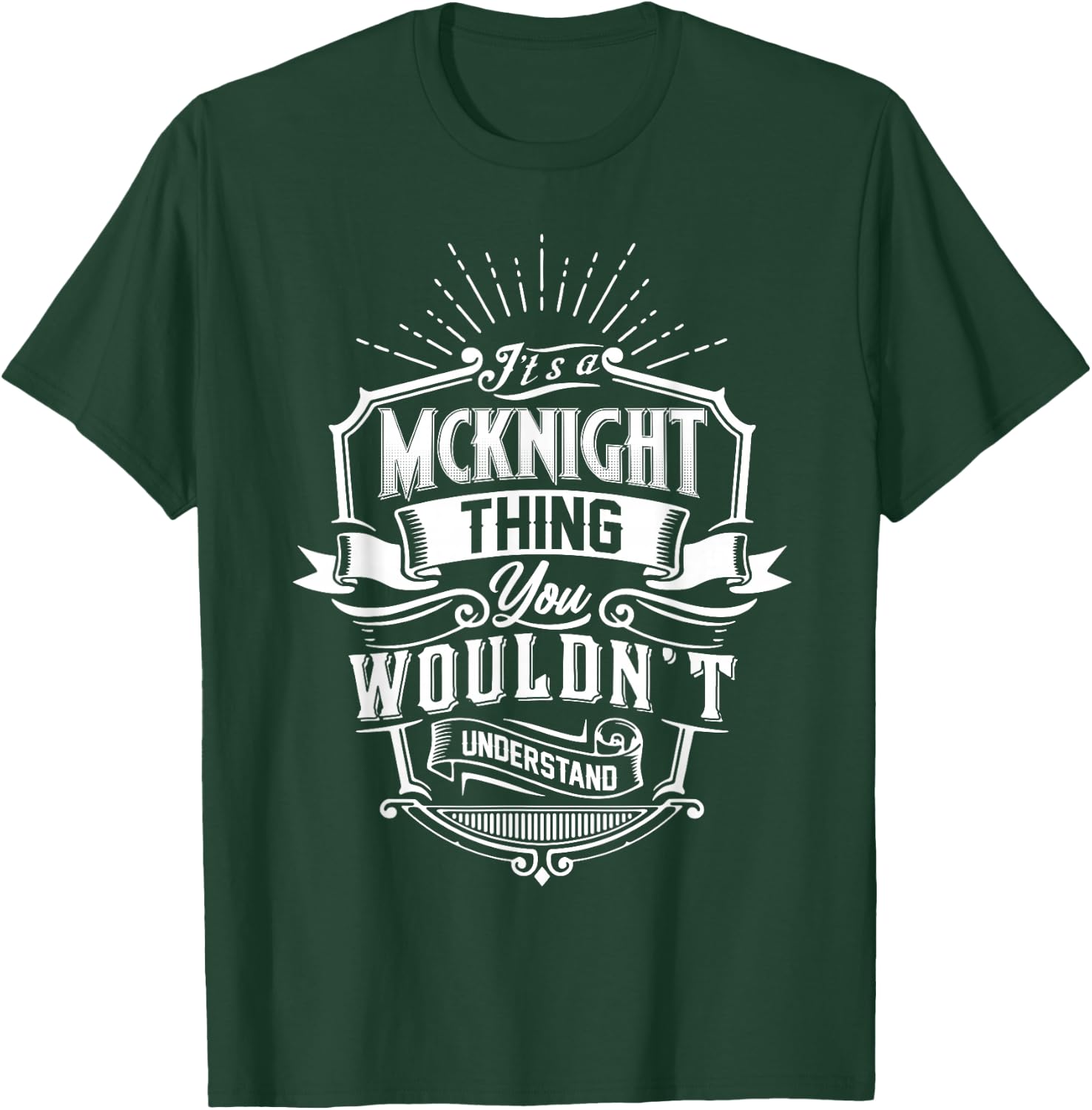 It's A MCKNIGHT Thing You Wouldn't Understand Name Vintage T-Shirt - T-Shirt | Forest