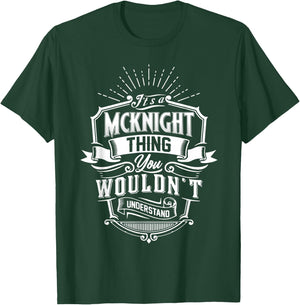 It's A MCKNIGHT Thing You Wouldn't Understand Name Vintage T-Shirt - T-Shirt | Forest