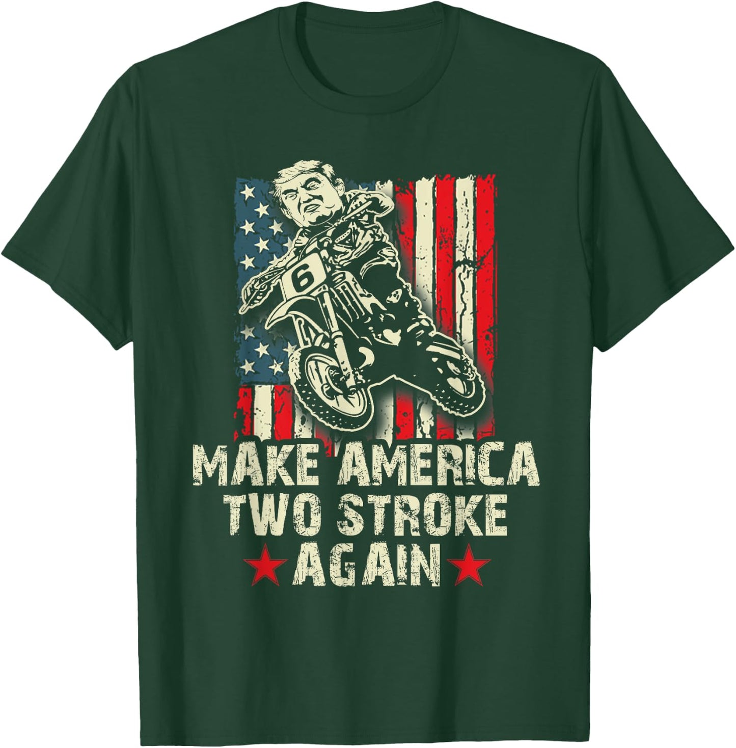 Make America Two Stroke Again shirt. Biker for Trump T-Shirt - T-Shirt | Forest