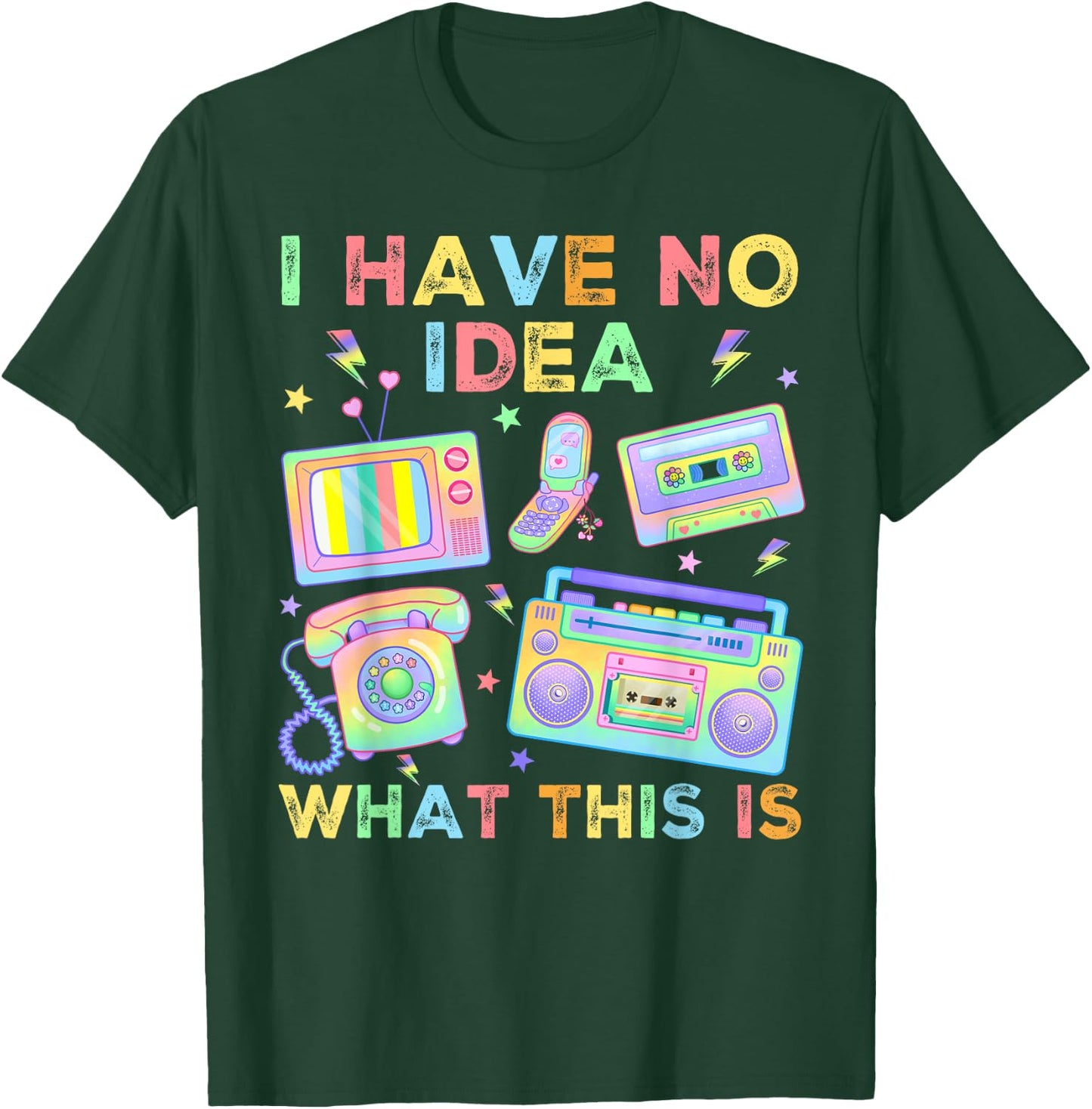 I Have No Idea What This is Men Women Kids 70s 80s 90s Funny T-Shirt - T-Shirt | Forest