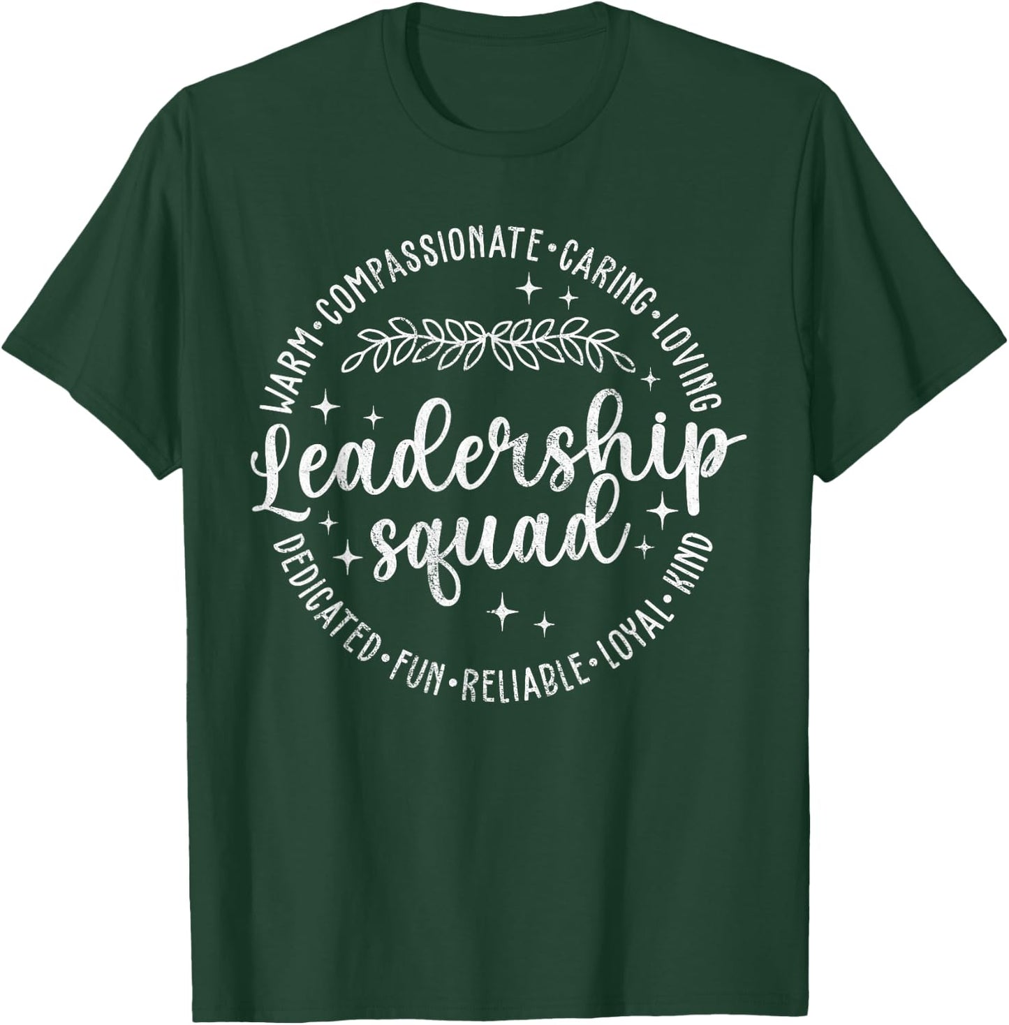Leadership Squad Leader Inspiring Quotes Manager Leadership T-Shirt - T-Shirt | Forest