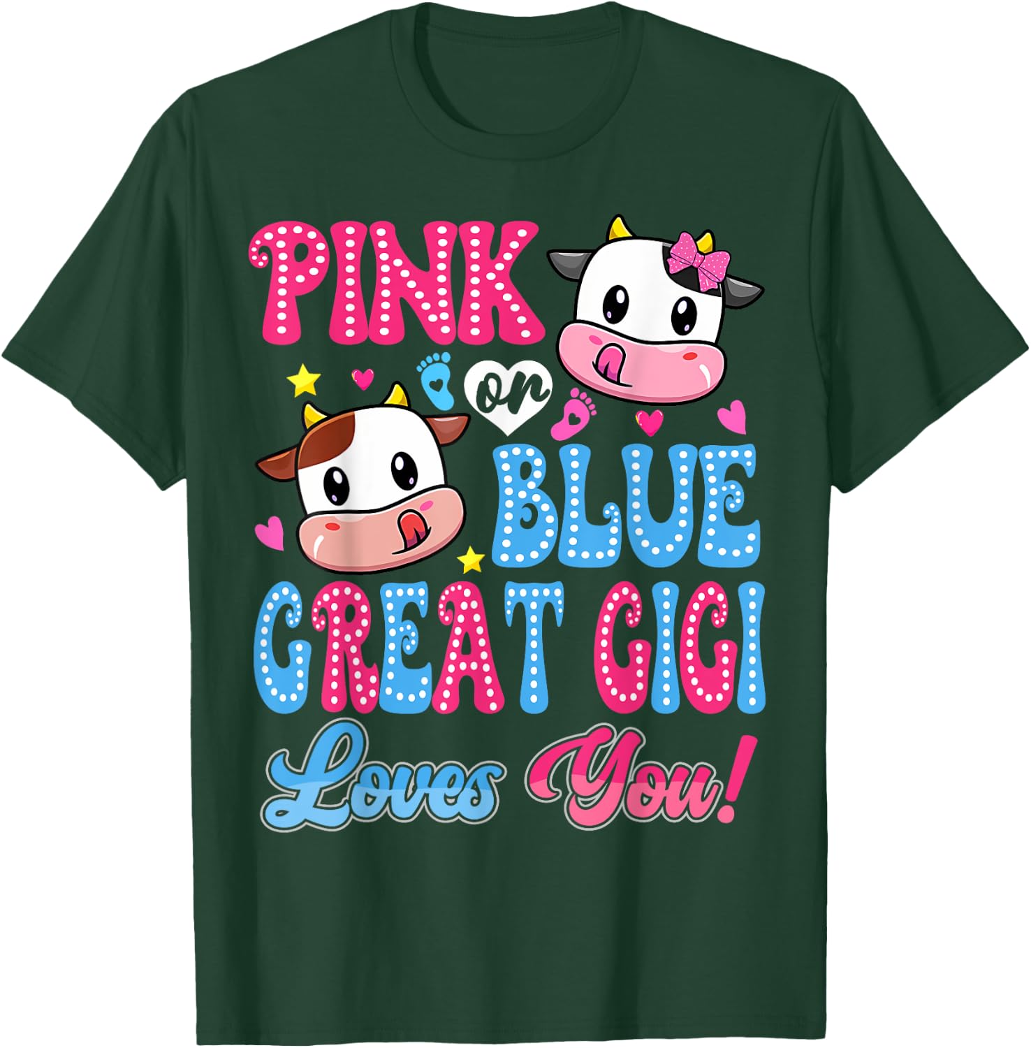 Pink Or Blue Great Gigi Loves You Cow Baby Gender Reveal T-Shirt - T-Shirt | Forest