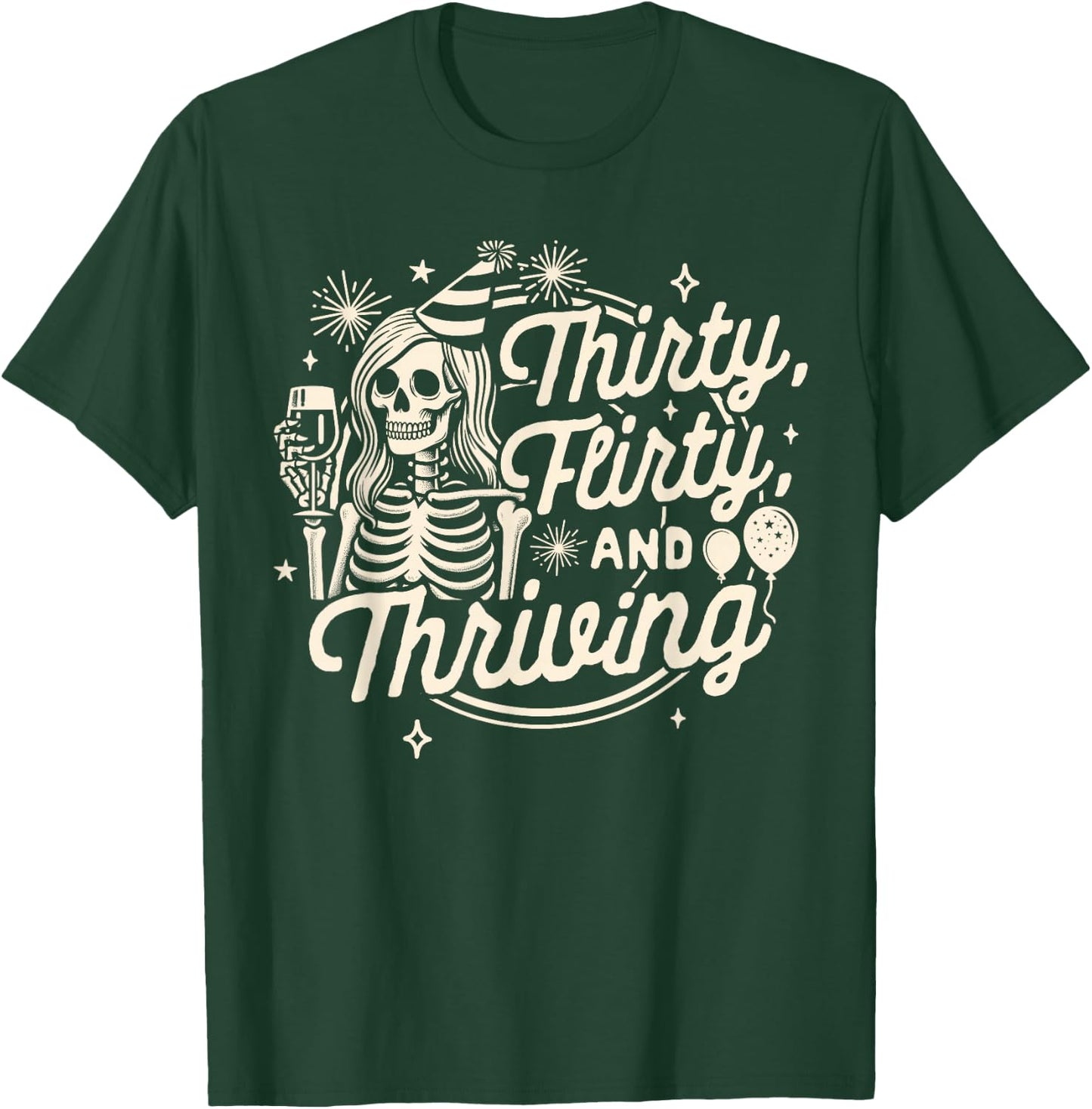 30th Birthday Girl Birthday Queen Thirty A Flirty & Thriving T-Shirt - T-Shirt | Forest