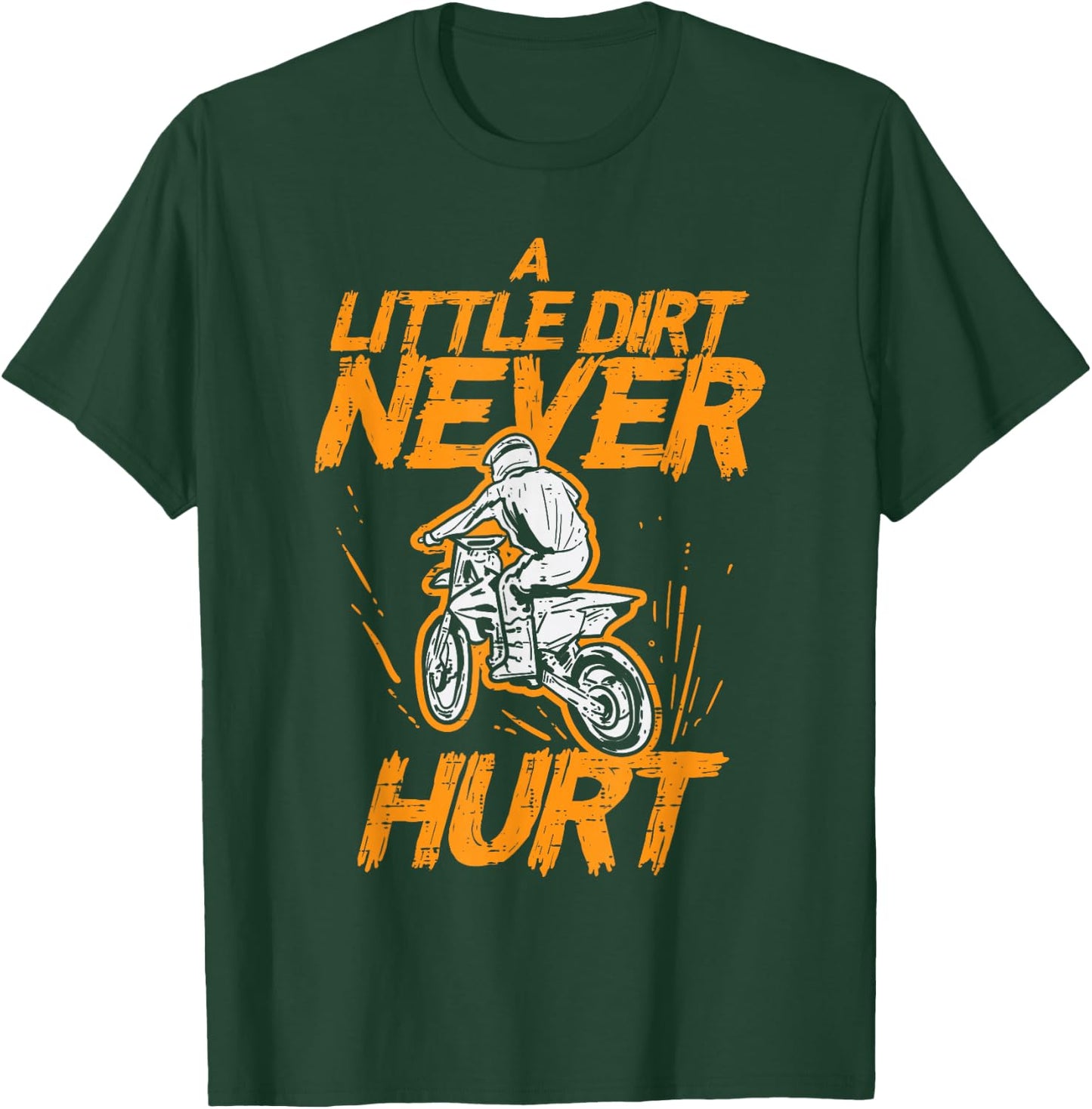 Little Dirt Never Hurt Bike Motorcycle Biker Men Boys Kids T-Shirt - T-Shirt | Forest