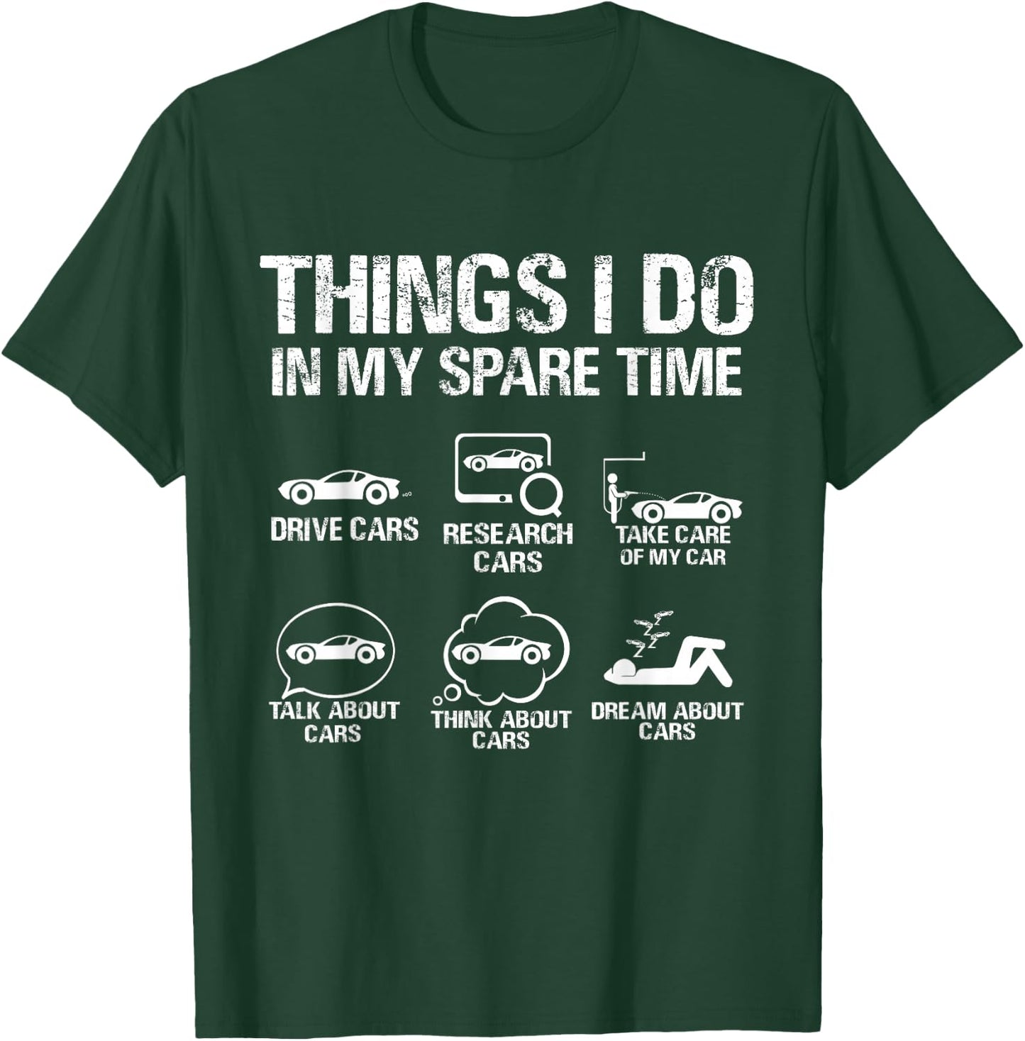 Things I Do In My Spare Time Car T-Shirt - T-Shirt | Forest