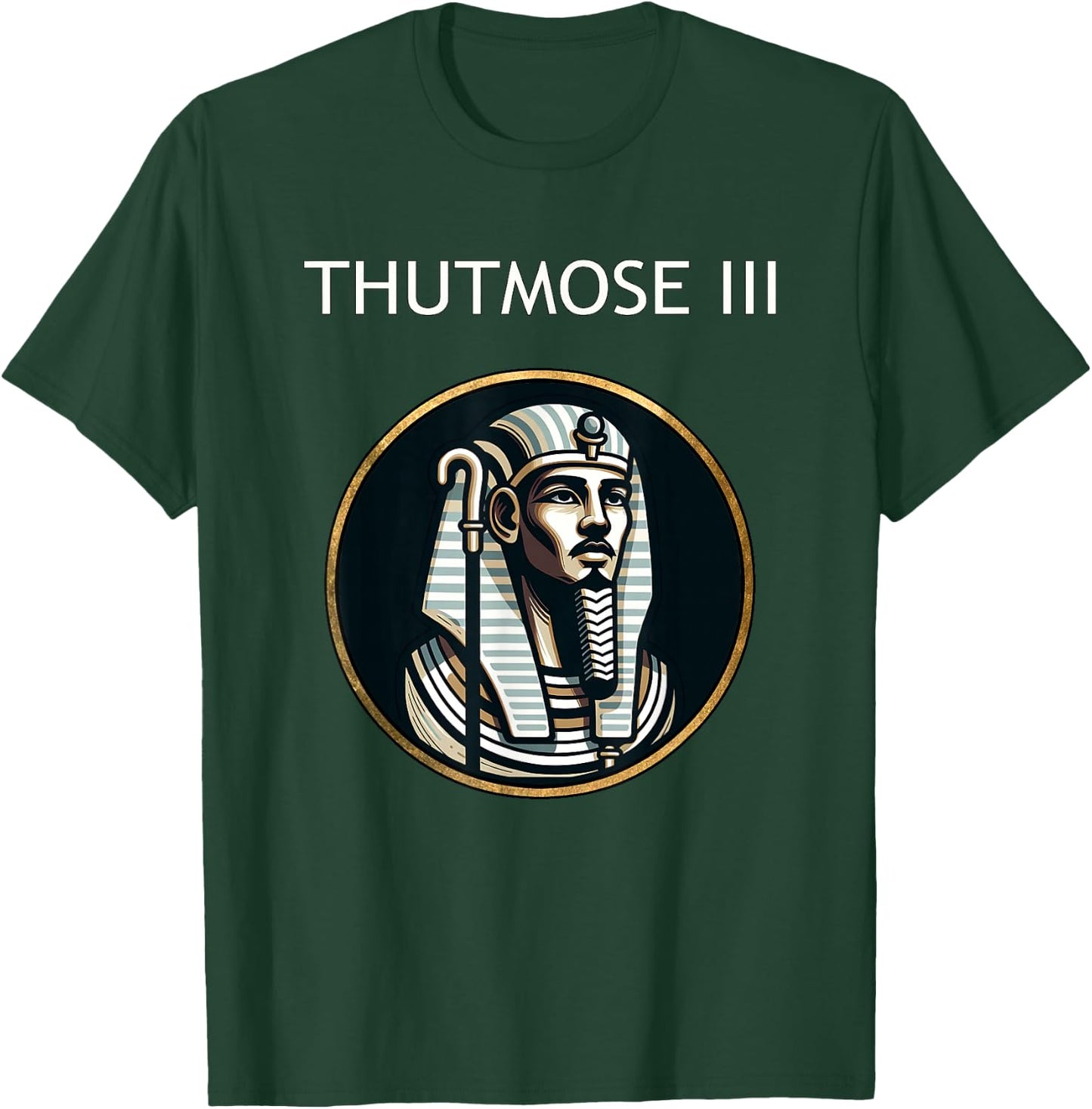 Thutmose III Ancient Egyptian Pharaoh Ancient Egypt History T-Shirt - T-Shirt | Forest