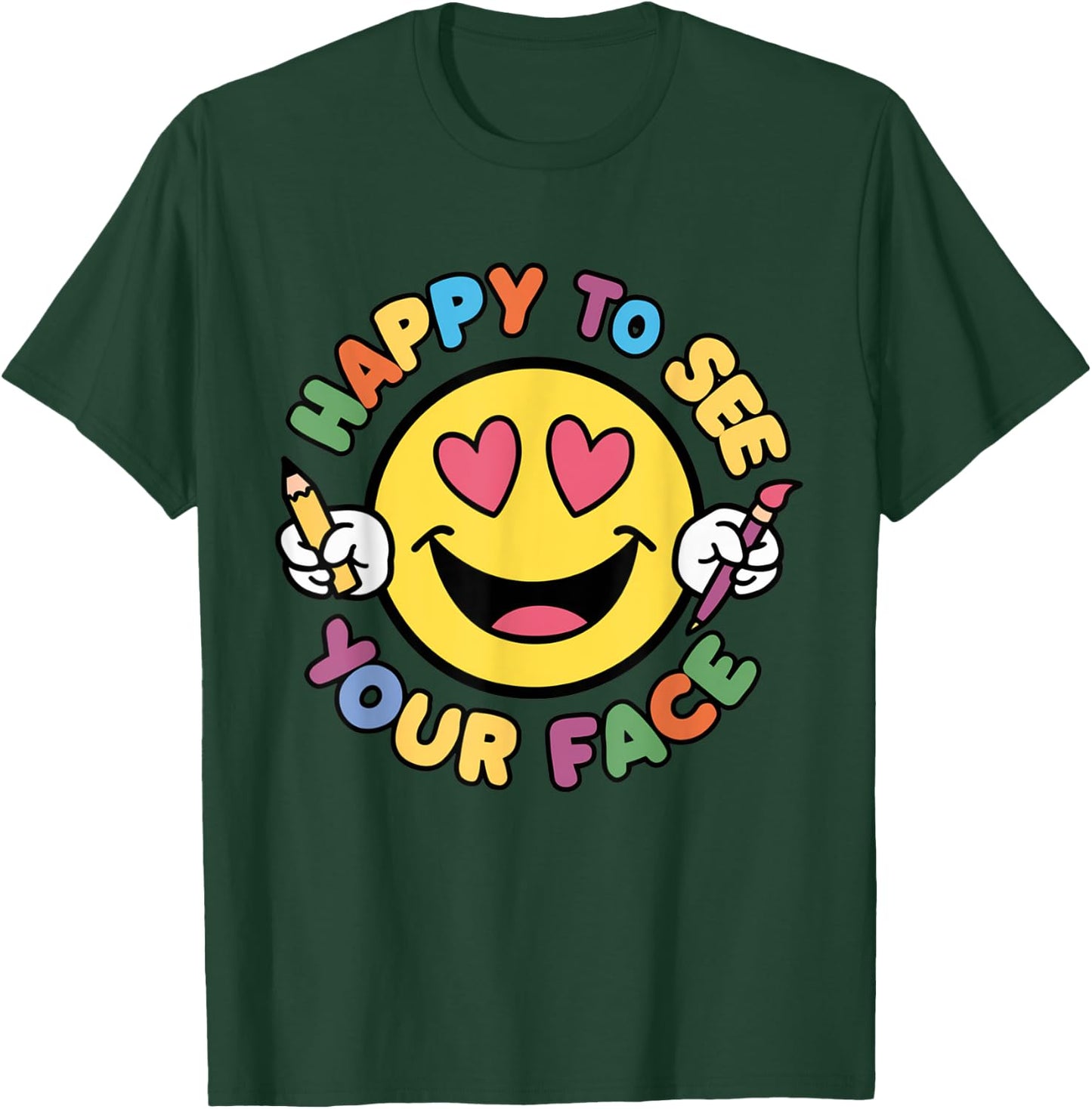 Happy To See Your Face Teacher Vintage Back To School Men Women Girls Kids T-Shirt - T-Shirt | Forest