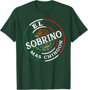 El Sobrino Mas Chingon Matchin Couple Mexicans Roots T-Shirt - T-Shirt | Forest
