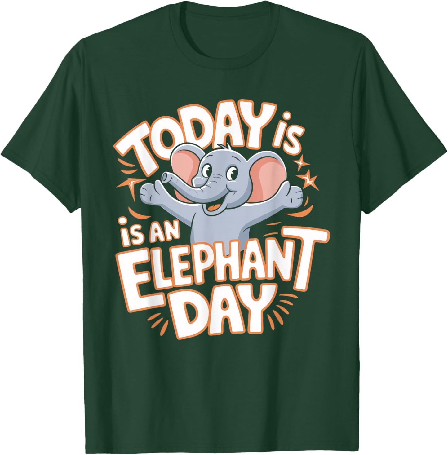 Childrens Today is an Elephant Day Design | Kids Elephant T-Shirt - T-Shirt | Forest