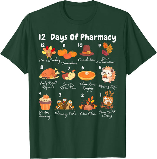 12 Days Of Pharmacy Thanksgiving Pharmacist Technician Fall T-Shirt - T-Shirt | Forest