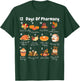 12 Days Of Pharmacy Thanksgiving Pharmacist Technician Fall T-Shirt - T-Shirt | Forest