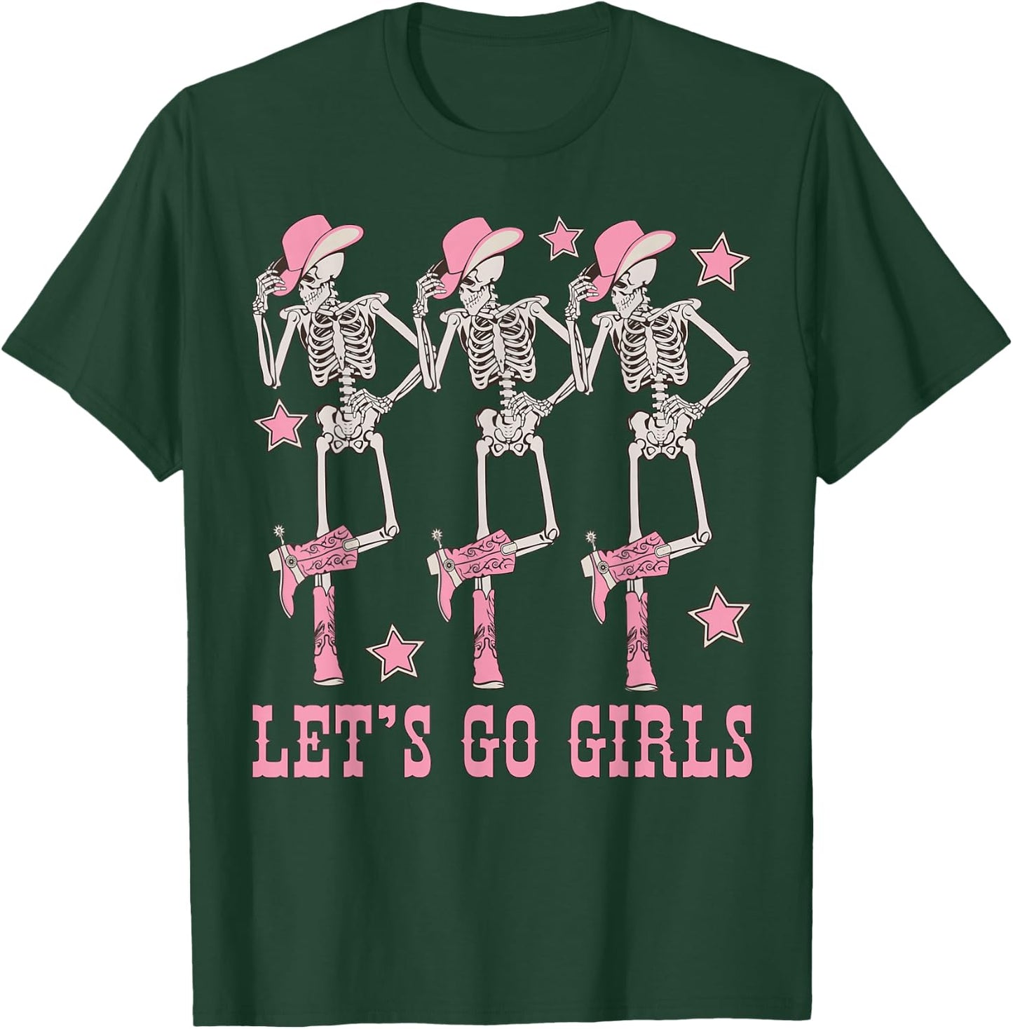 Let's Go Girls Dancing Skeleton Cowgirl Bachelorette Party T-Shirt - T-Shirt | Forest