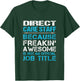 Direct Care Staff - Freaking Awesome T-Shirt - T-Shirt | Forest