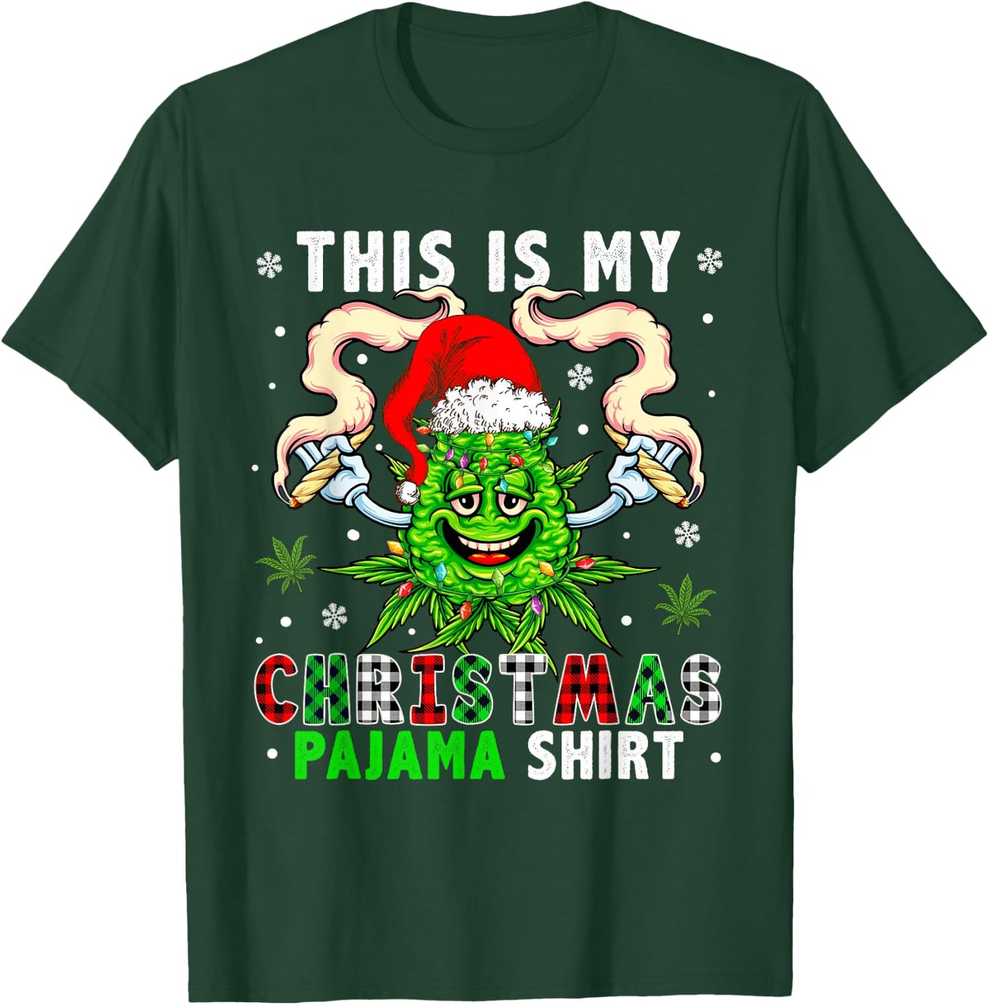 This Is My Christmas Pyjamas Plaid Santa Xmas Weed Smoking T-Shirt - T-Shirt | Forest