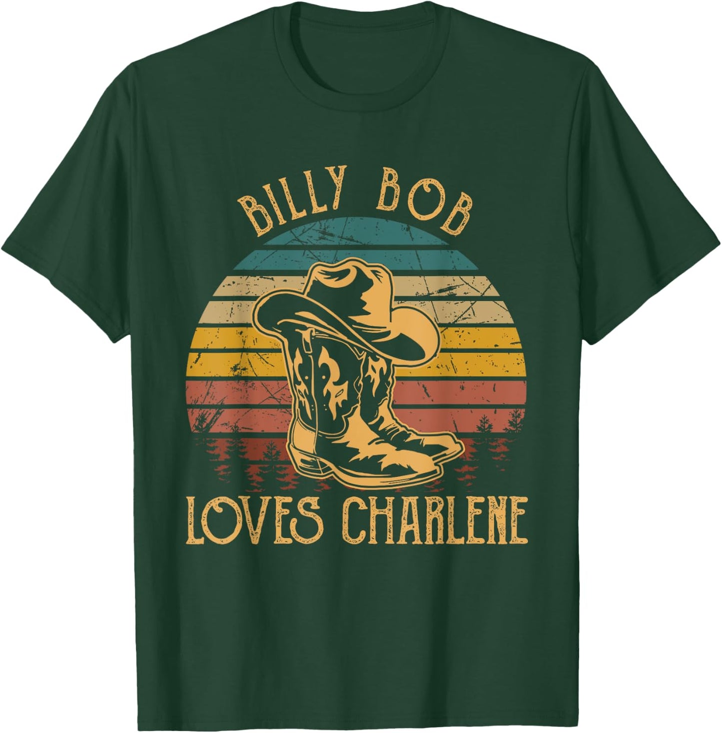 Billy Bob Loves Charlene Cowboy Sunset Boots Hats T-Shirt - T-Shirt | Forest