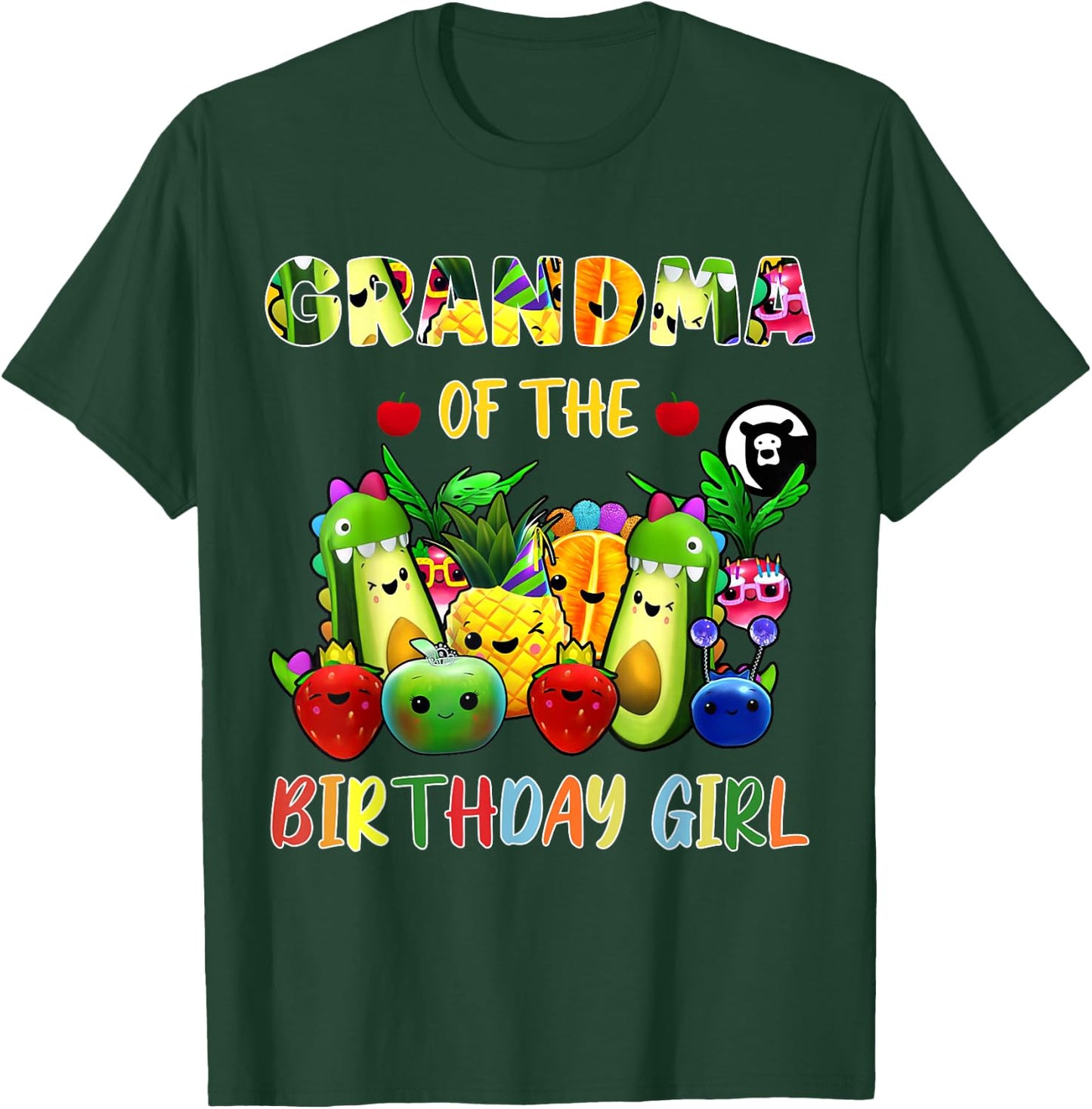 Grandma Of The Birthday Girl Family Fruit Birthday Hey Bear T-Shirt - T-Shirt | Forest