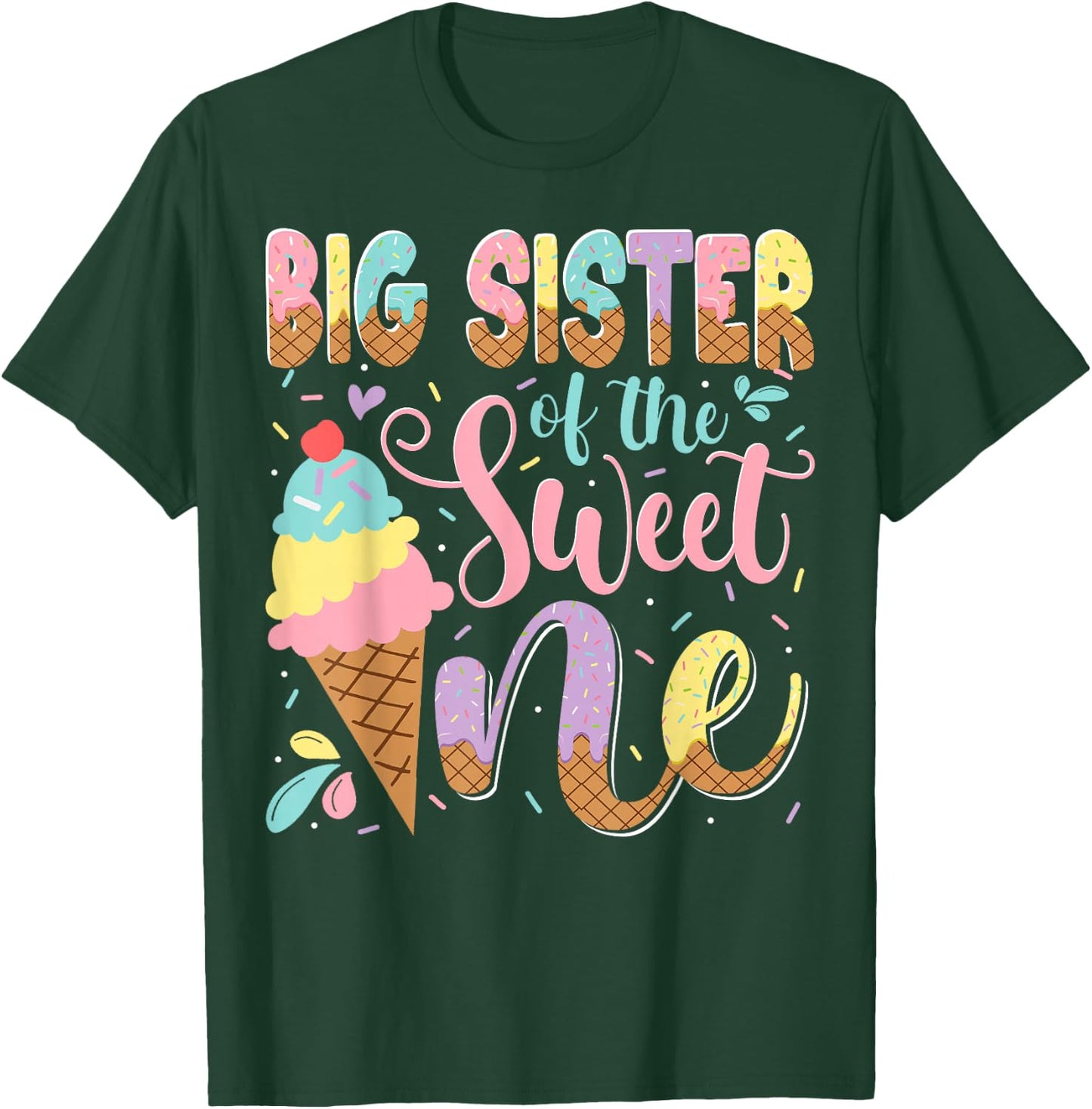 Big Sister Of The Sweet One Ice Cream 1St Birthday Party T-Shirt - T-Shirt | Forest