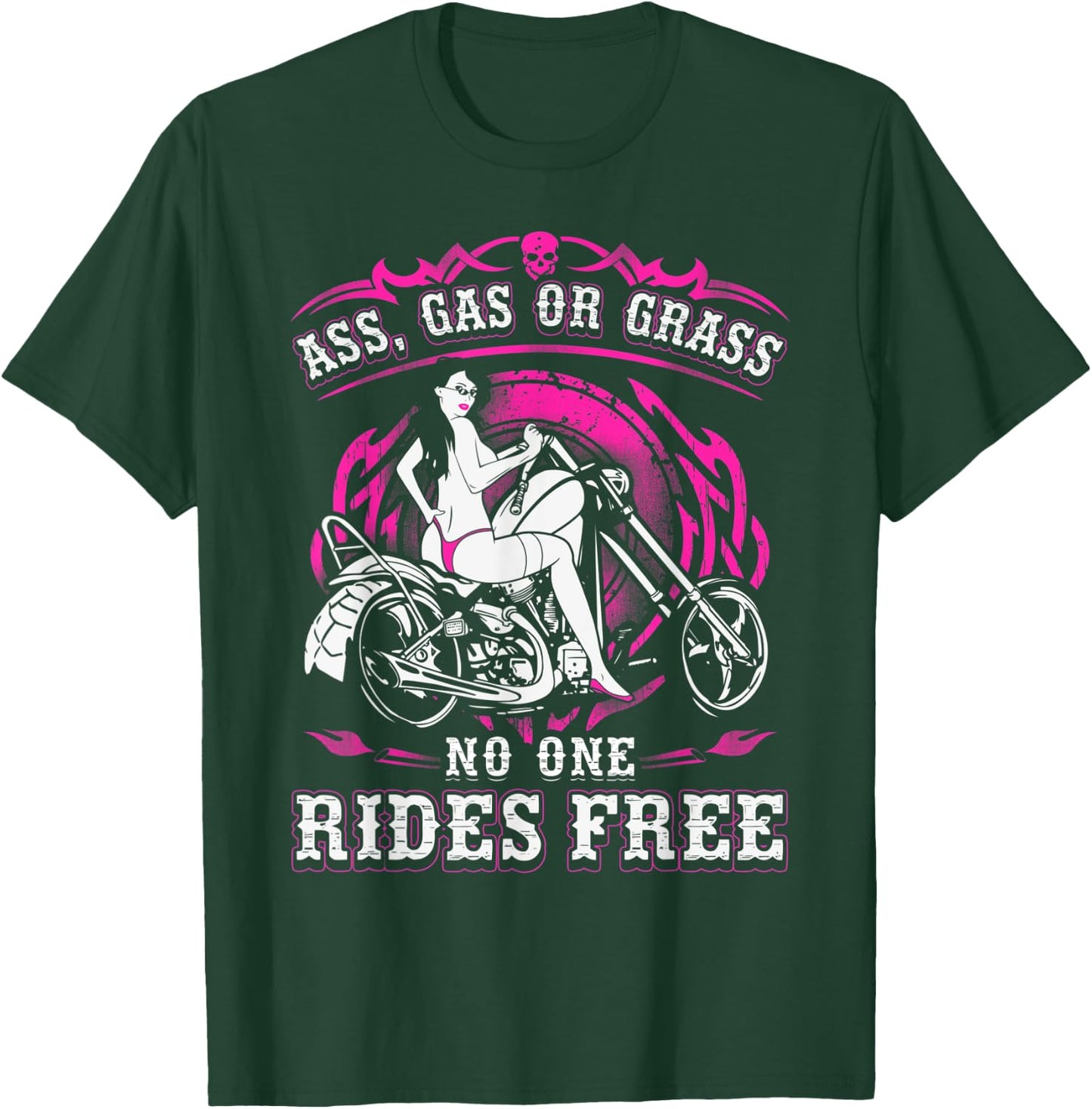 Ass Gas Or Grass No One Rides Free Motorcycle Gift Biker T-Shirt - T-Shirt | Forest