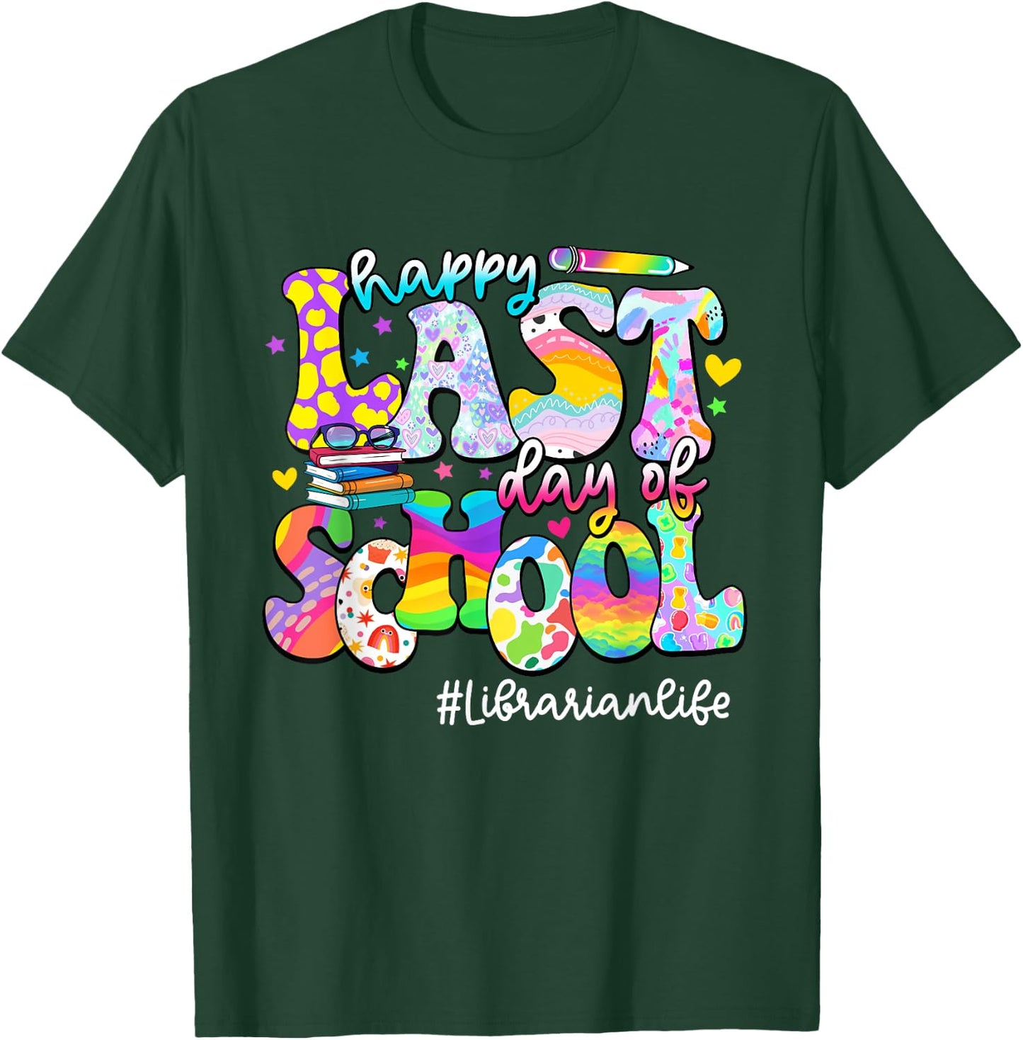 Happy Last Day Of School Librarian Life Tie Dye T-Shirt - T-Shirt | Forest