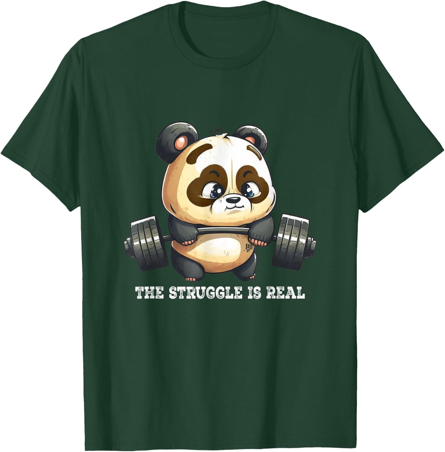 Panda The Struggle Is Real Weightlifting Fitness Gym Funny T-Shirt - T-Shirt | Forest