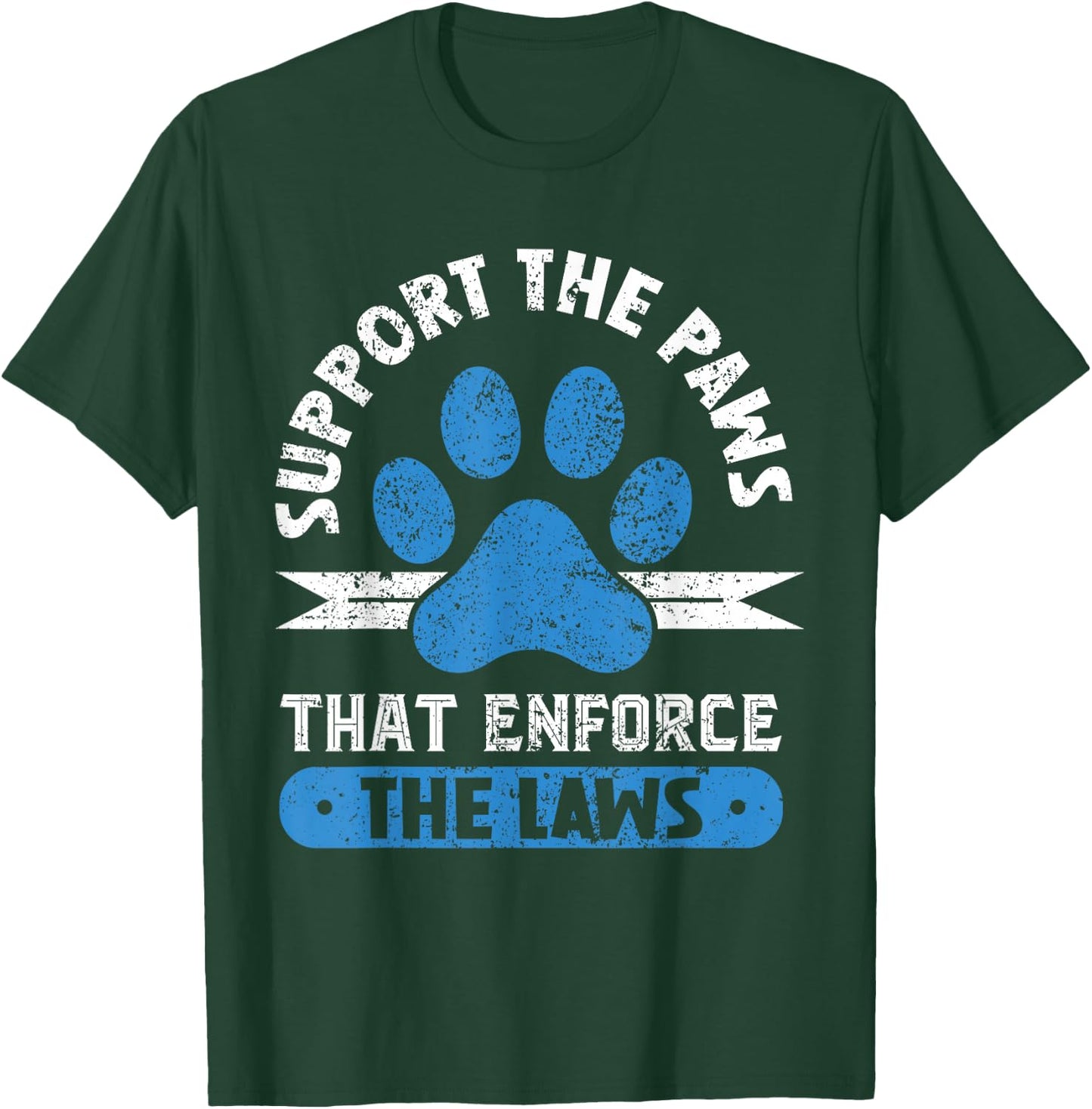 Supporting the paws that enforce the laws - K9 Police Dog T-Shirt - T-Shirt | Forest