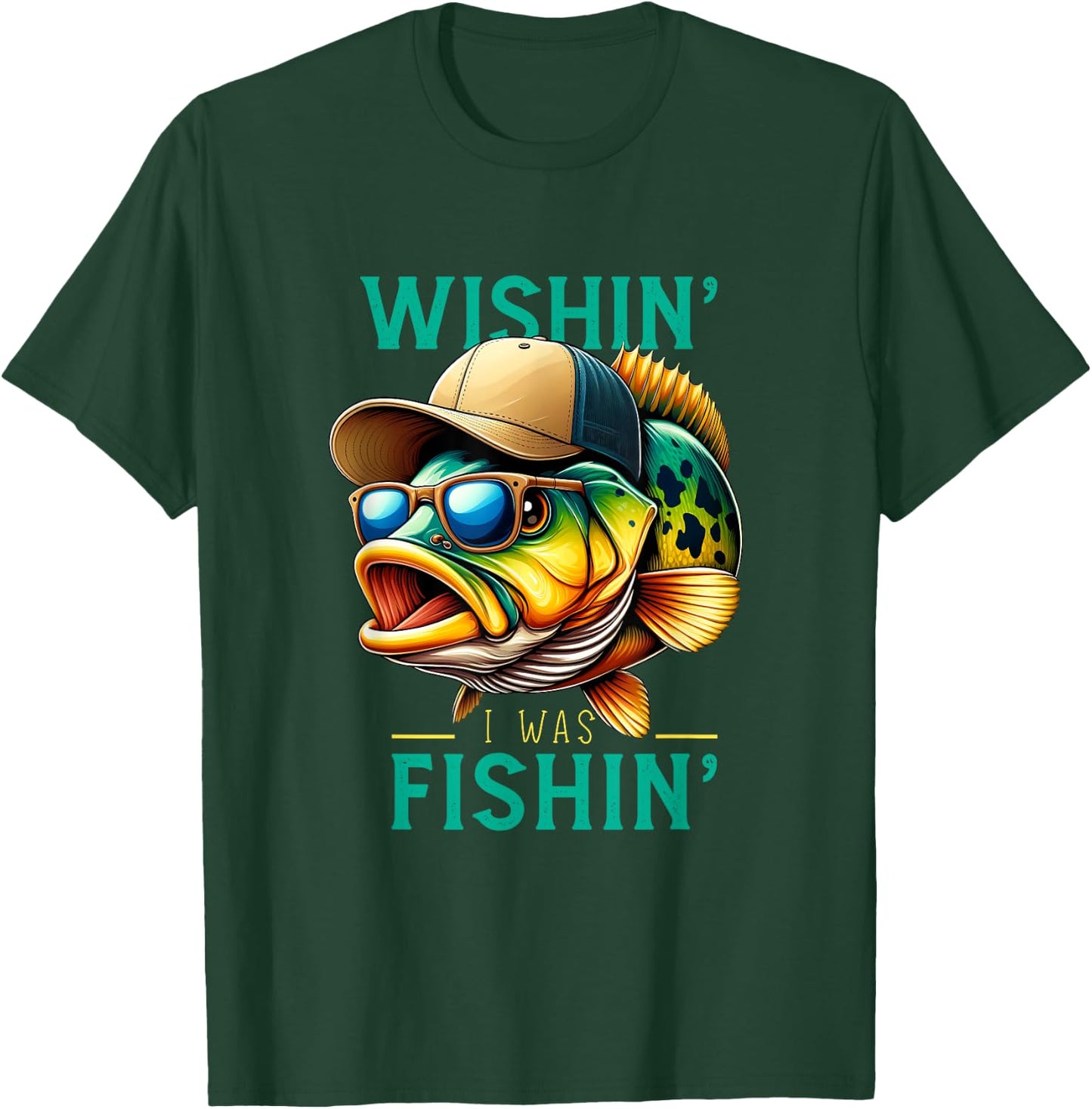 Wishin' I Was Fishin' Funny Fishing Fisherman Father's Day T-Shirt - T-Shirt | Forest