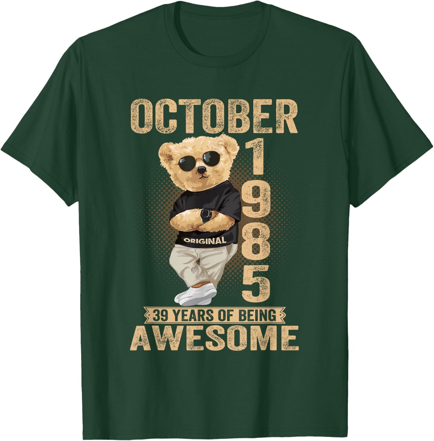 October 39th Birthday Men Women 1985 Awesome Teddy Bear T-Shirt - T-Shirt | Forest