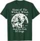 Home Of The Wicked Witch And Her Pack Of Dog Funny Halloween T-Shirt - T-Shirt | Forest
