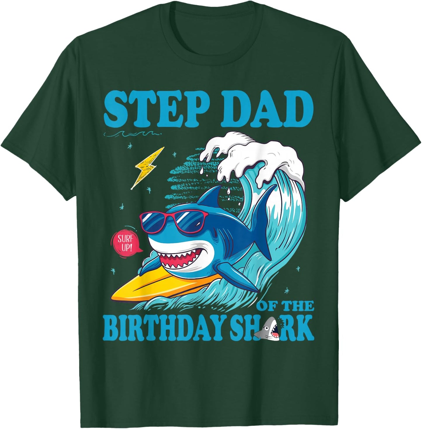 Step Dad of The Shark Birthday Surf Lover Ocean Family Party T-Shirt - T-Shirt | Forest