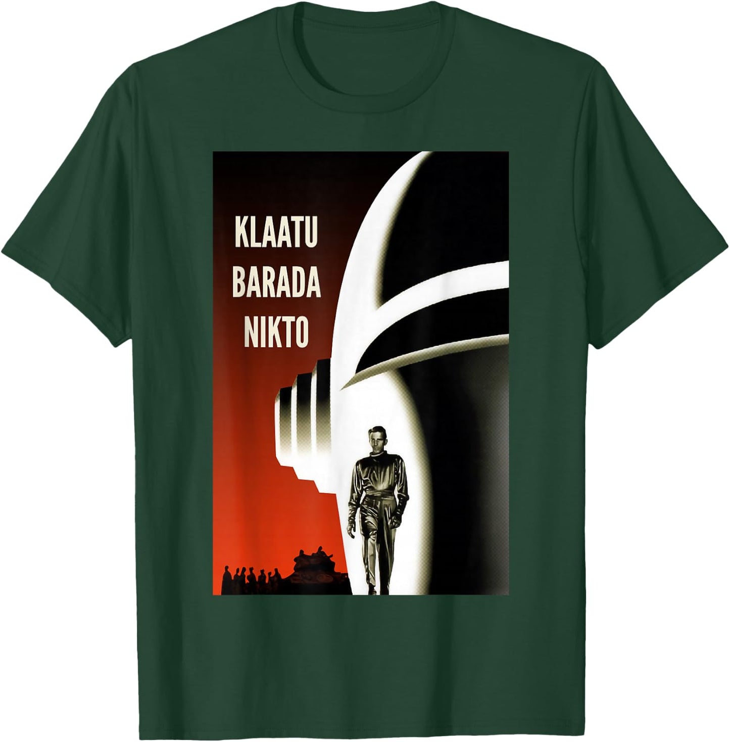 Klaatu Barada Nikto Gort Robot SiFi T-Shirt - T-Shirt | Forest