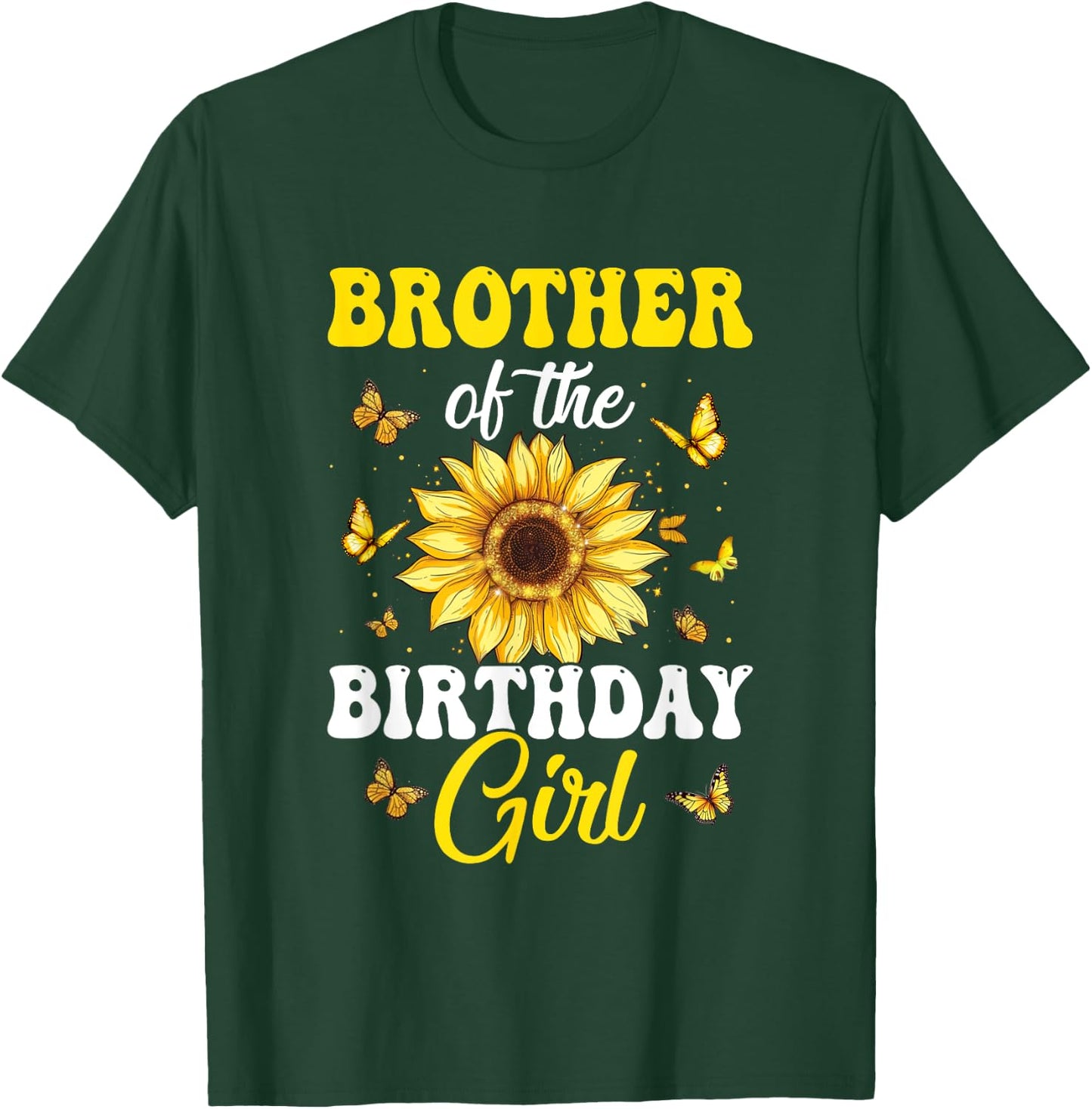 Brother Of The Birthday Girl Sunflower Party Family Matching T-Shirt - T-Shirt | Forest