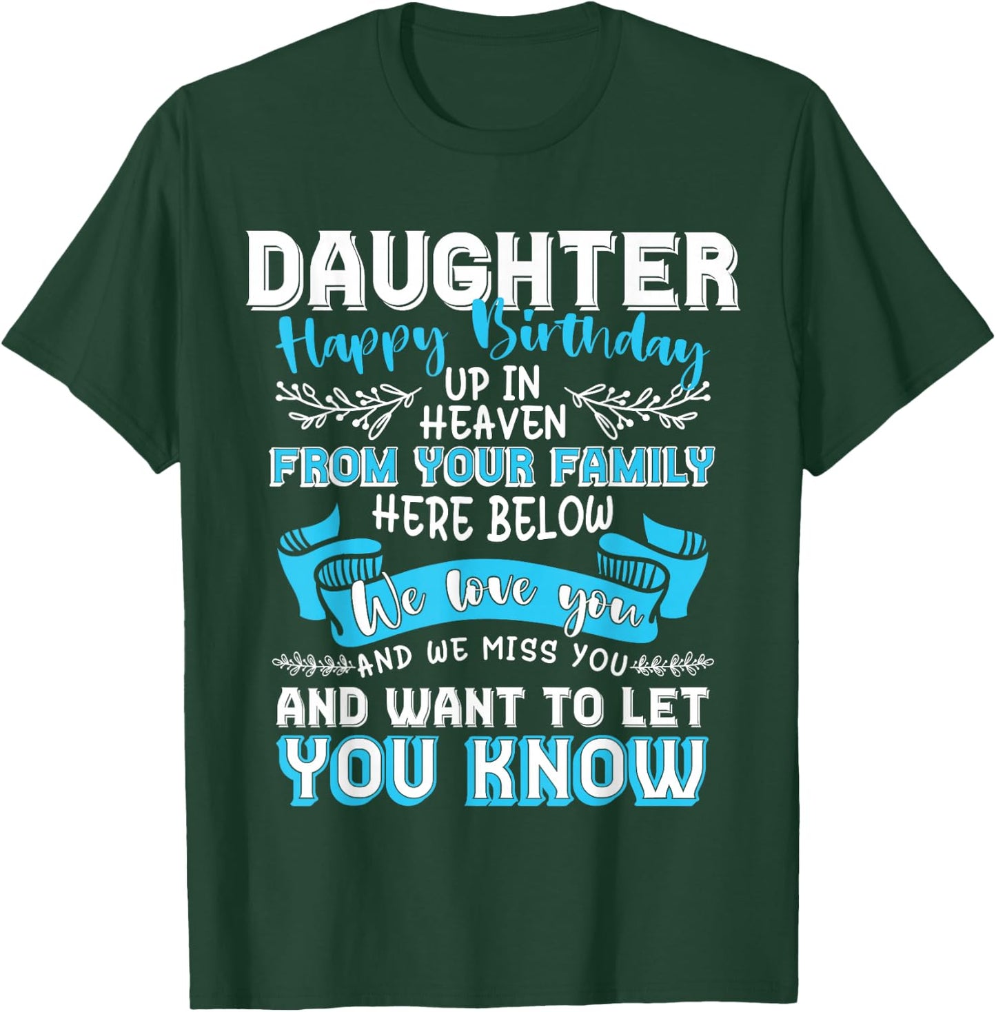 Heaven Memorial Family Happy Birthday Daughter - Women's Birthday - Black - Small - -Adults and Kids - Short Sleeve - - Modern - Letter Print - T Back - Machine Wash T-Shirt - T-Shirt | Forest