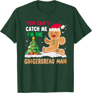 You Can’t Catch Me I’m The Gingerbread Man Christmas T-Shirt - T-Shirt | Forest
