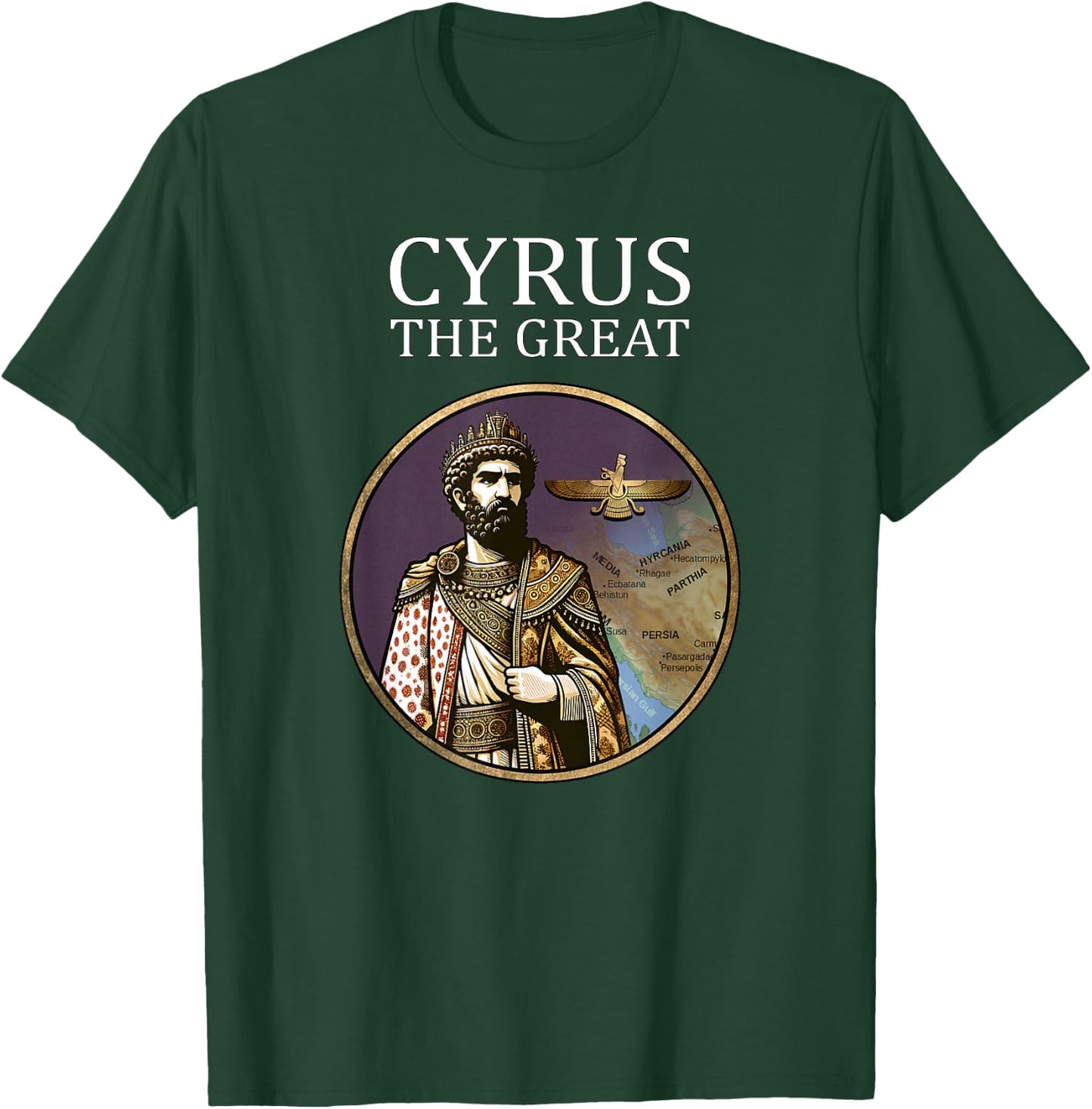 Cyrus the Great Achaemenid Persian King T-Shirt - T-Shirt | Forest