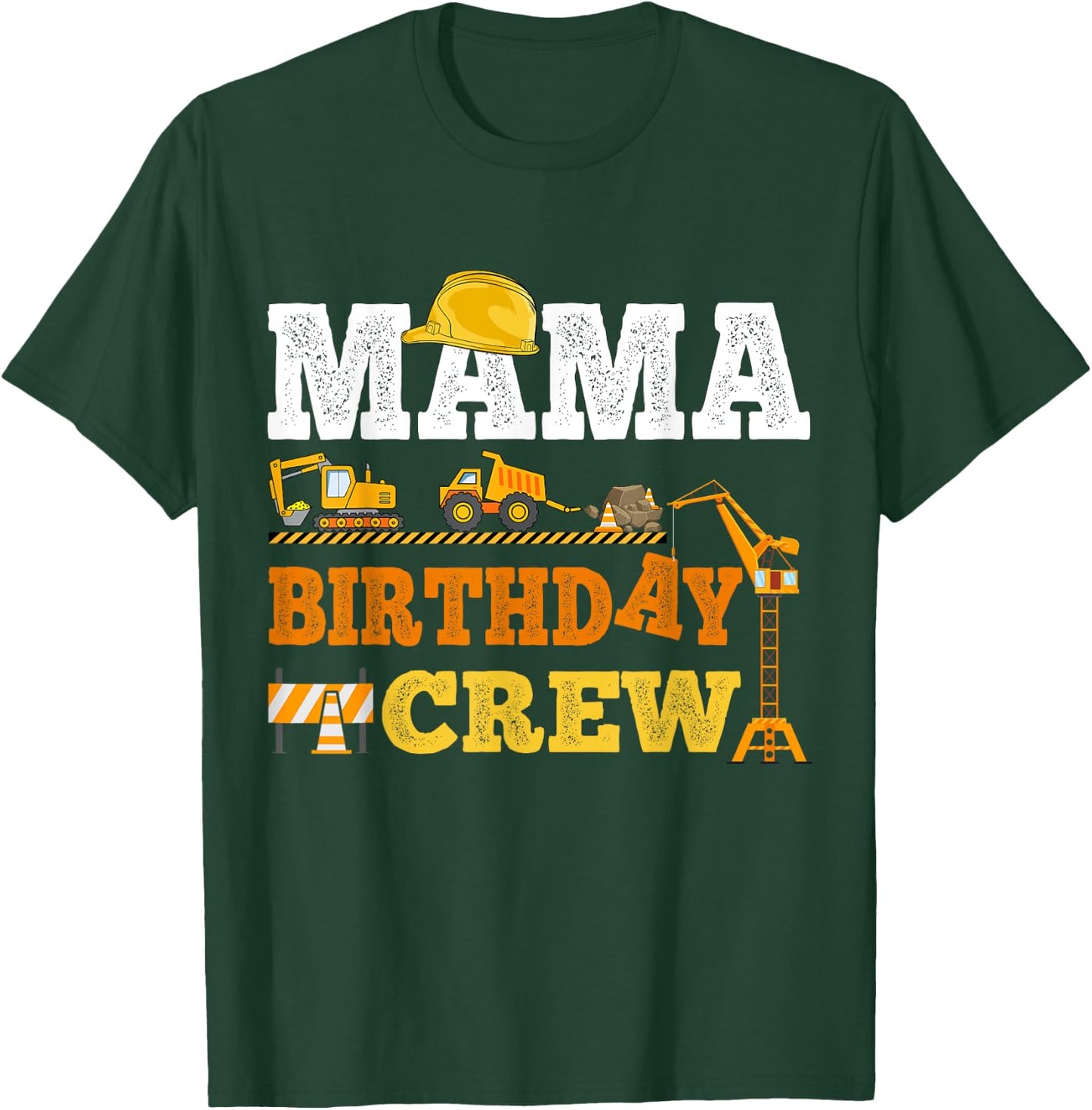 Mama Birthday Crew Construction Excavator Kids Family Set T-Shirt - T-Shirt | Forest