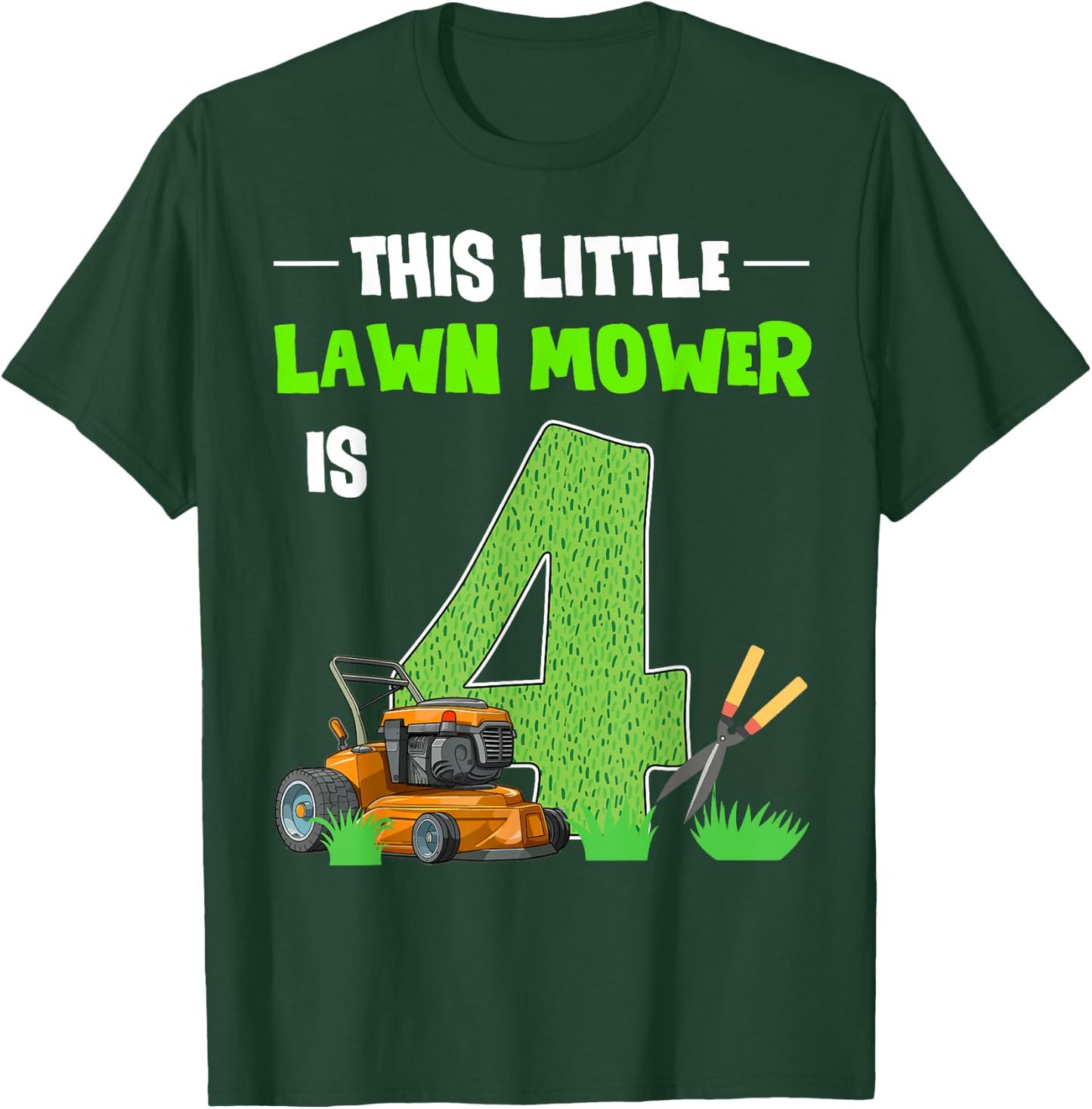 This Little Lawn Mower Is 4 Mowing 4th Bday 4 Years Old T-Shirt - T-Shirt | Forest
