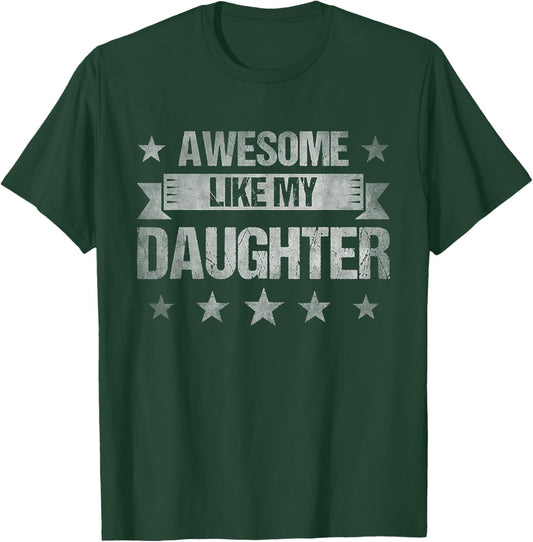 Awesome Like My Daughter Retro Dad Fathers Day T-Shirt - T-Shirt | Forest