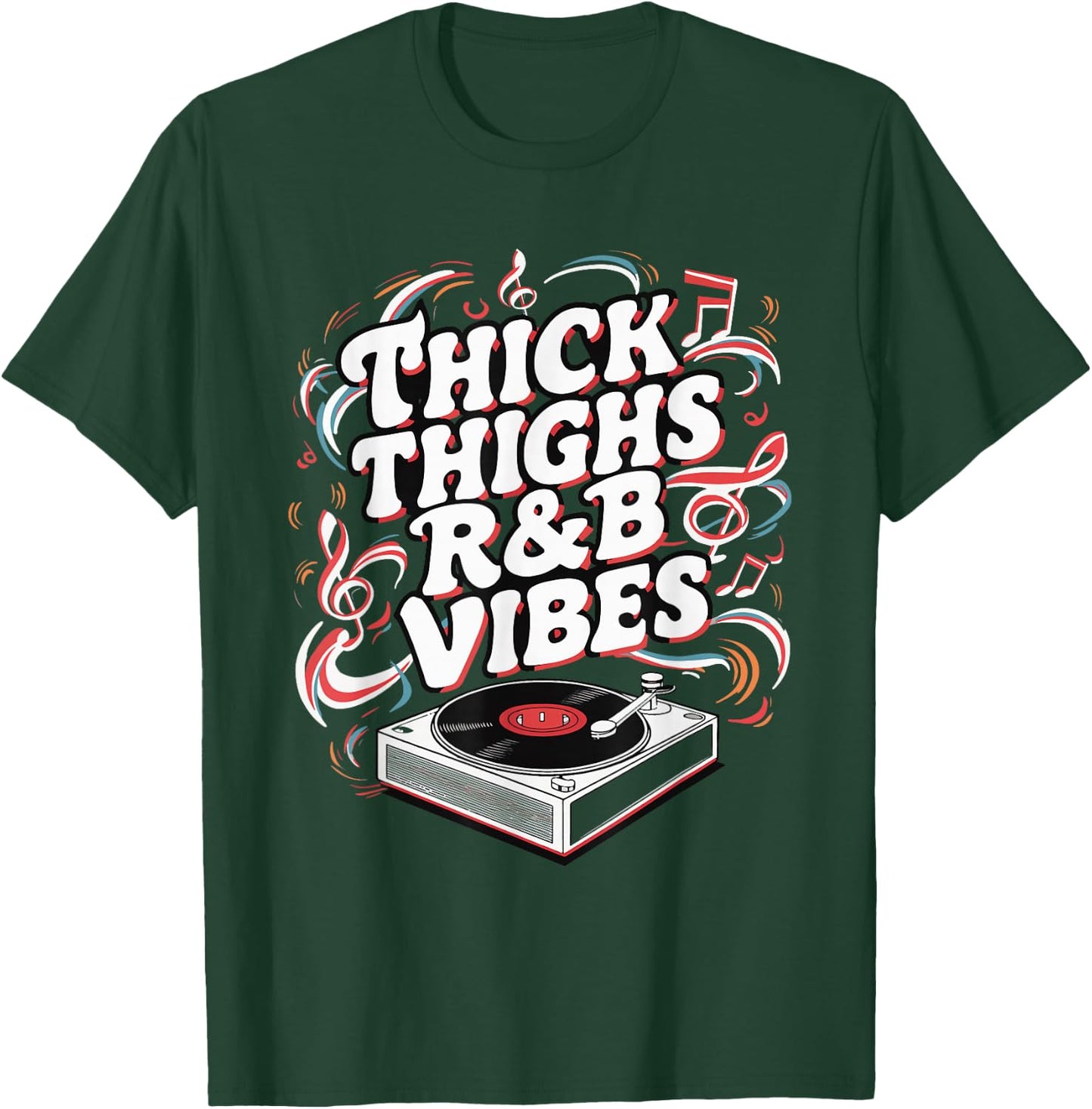 Thick Thighs And R&B Vibes Hip Hop T-Shirt - T-Shirt | Forest