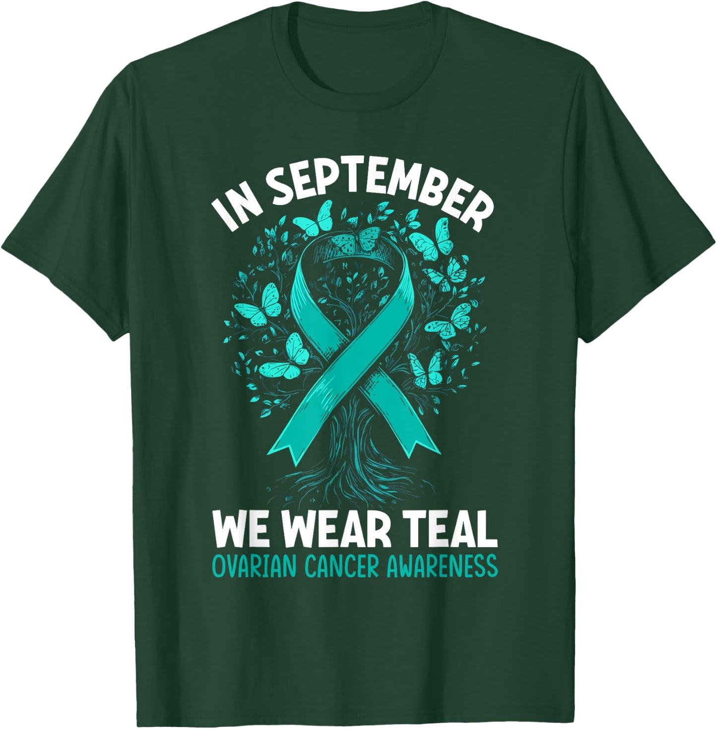 In September We Wear Teal Ovarian Cancer Awareness Hearts T-Shirt - T-Shirt | Forest
