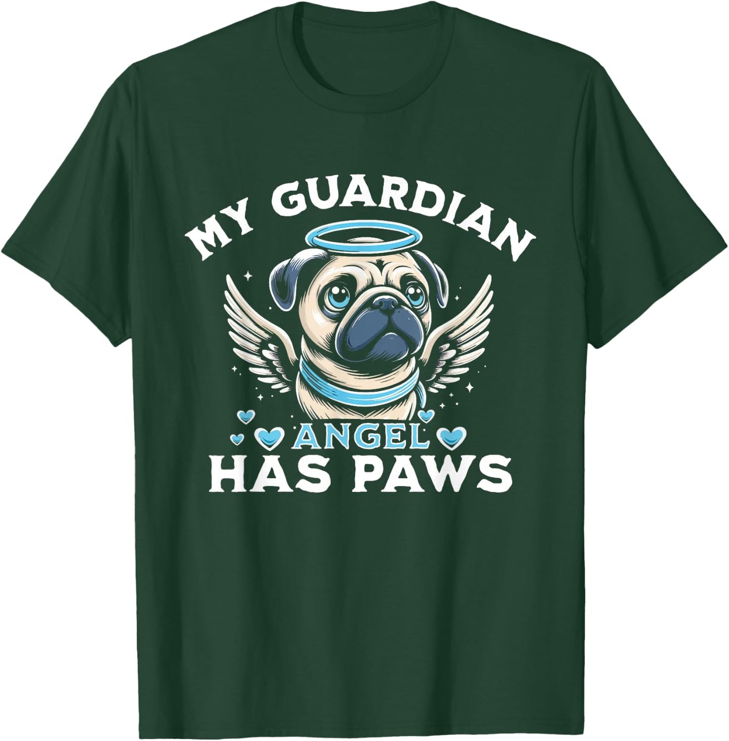My Guardian Angel Has Paws Pug Angel T-Shirt - T-Shirt | Forest