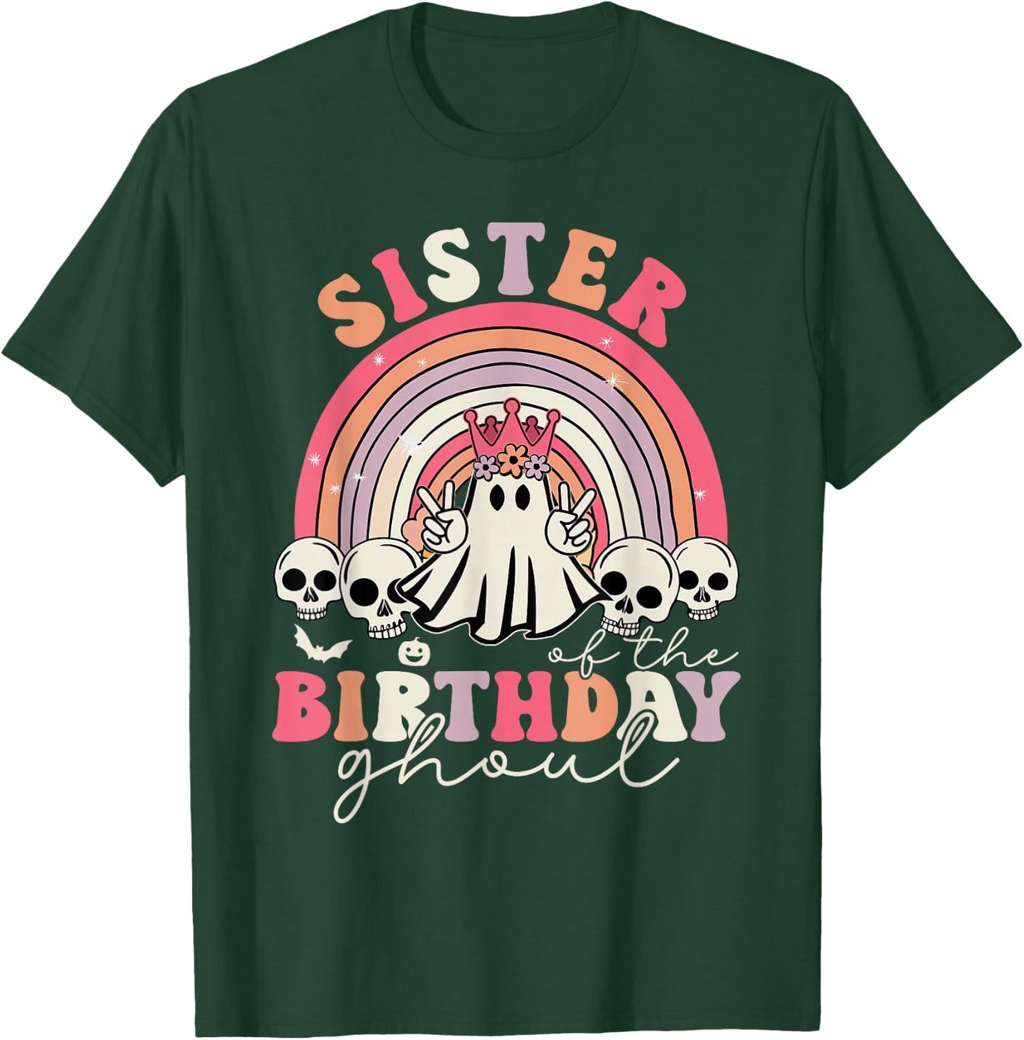 Sister Of The Birthday Ghoul Rainbow Ghost Halloween Bday T-Shirt - T-Shirt | Forest