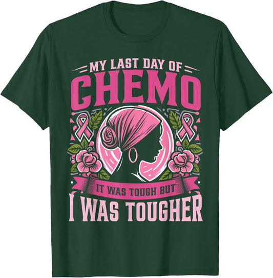 My Last Day Of Chemo Breast Cancer Survivor T-Shirt - T-Shirt | Forest