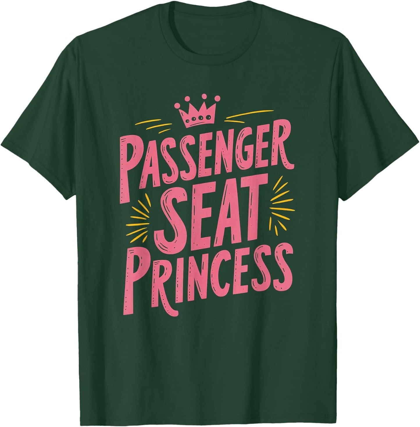 Passenger Seat Princess Funny Girls Trip Summer Copilot T-Shirt - T-Shirt | Forest