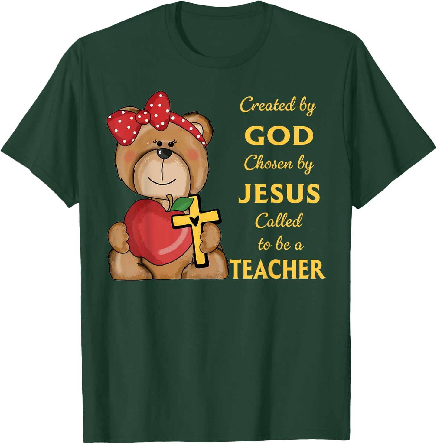 Created By God Called To Teach Sweet Bear Teacher Christian T-Shirt - T-Shirt | Forest