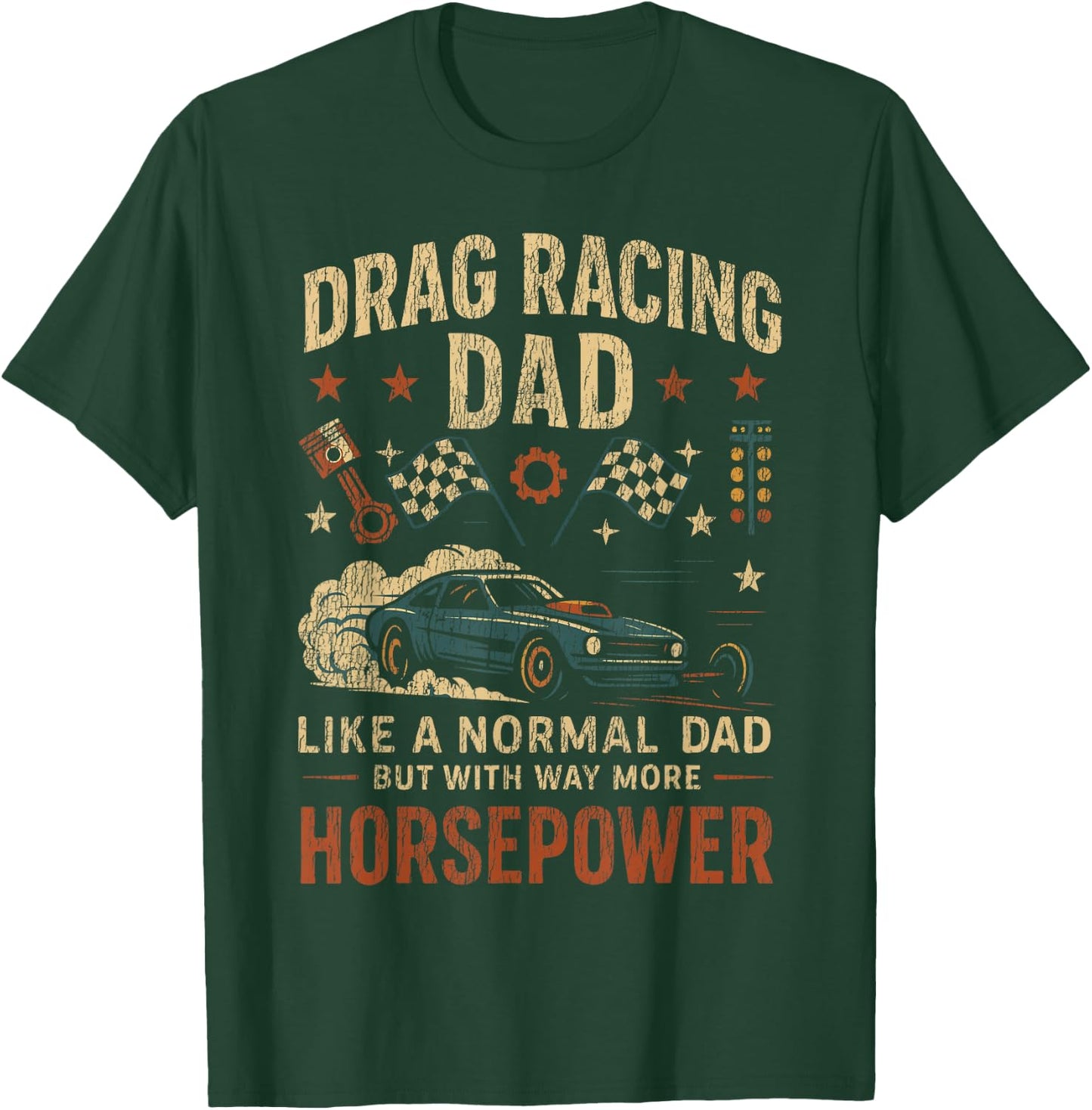 Drag Racing Race Car Dad Vintage Retro Drag Racing Dad Like T-Shirt - T-Shirt | Forest