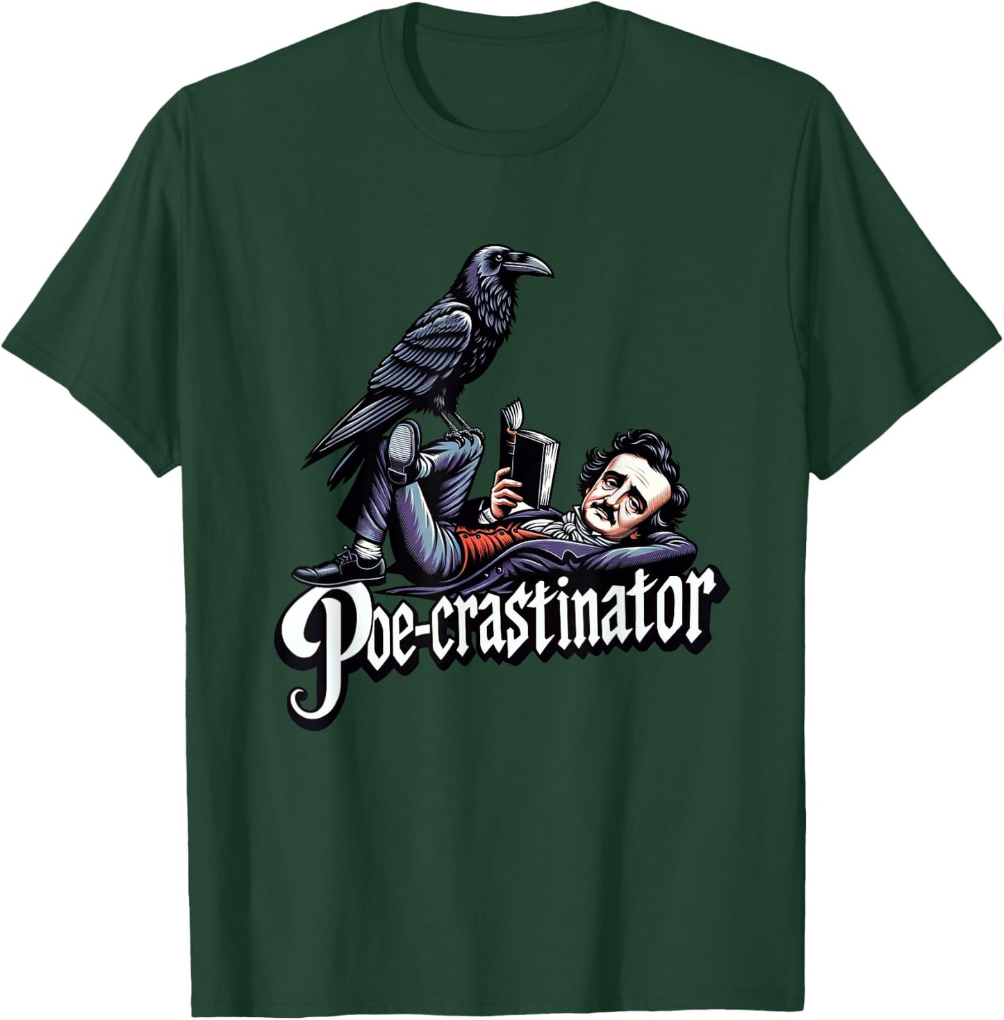 Edgar Allan Poe Funny Poe-crastinator T-Shirt - T-Shirt | Forest